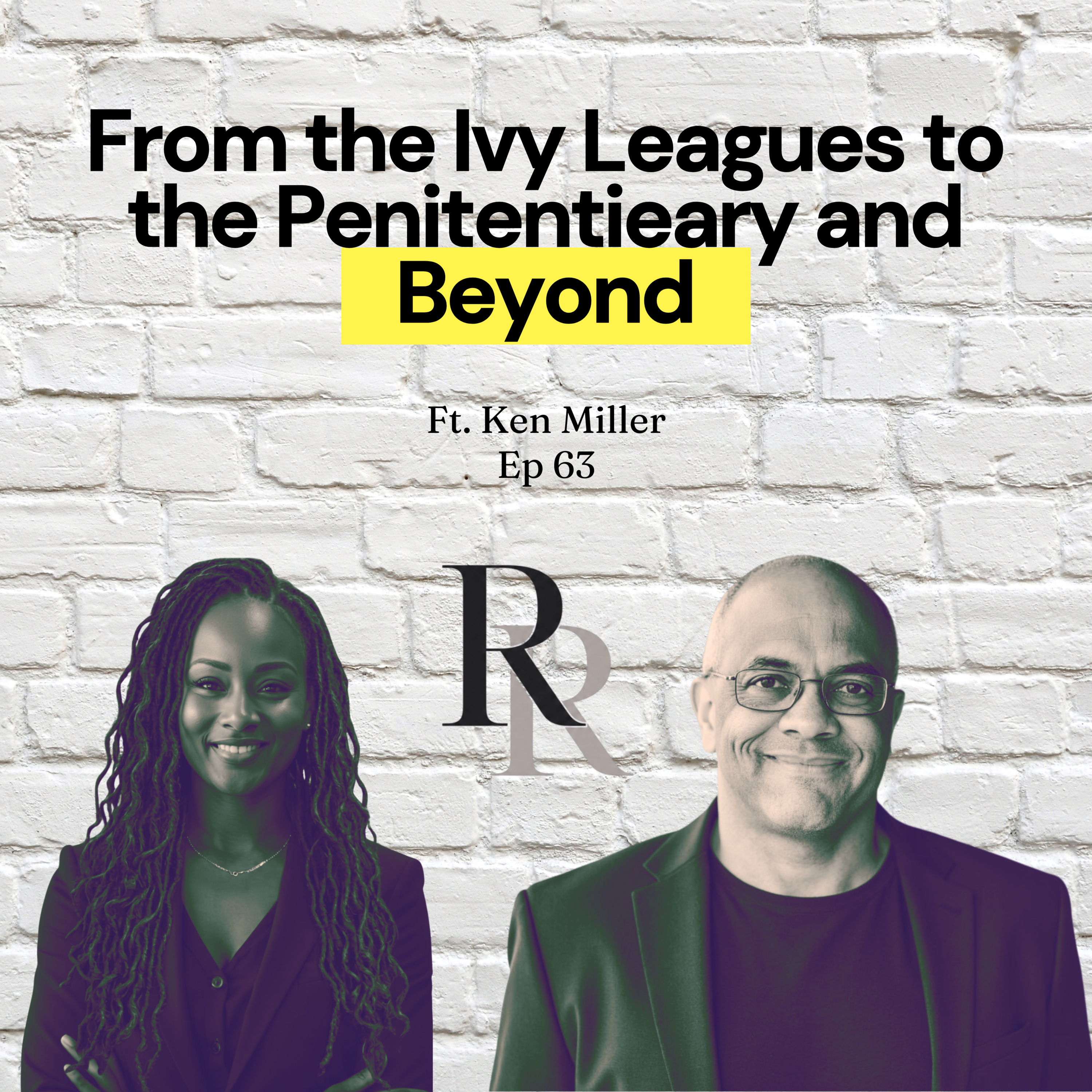 Ep. 63 | From the Ivy Leagues to the Penitentieary and Beyond episode artwork