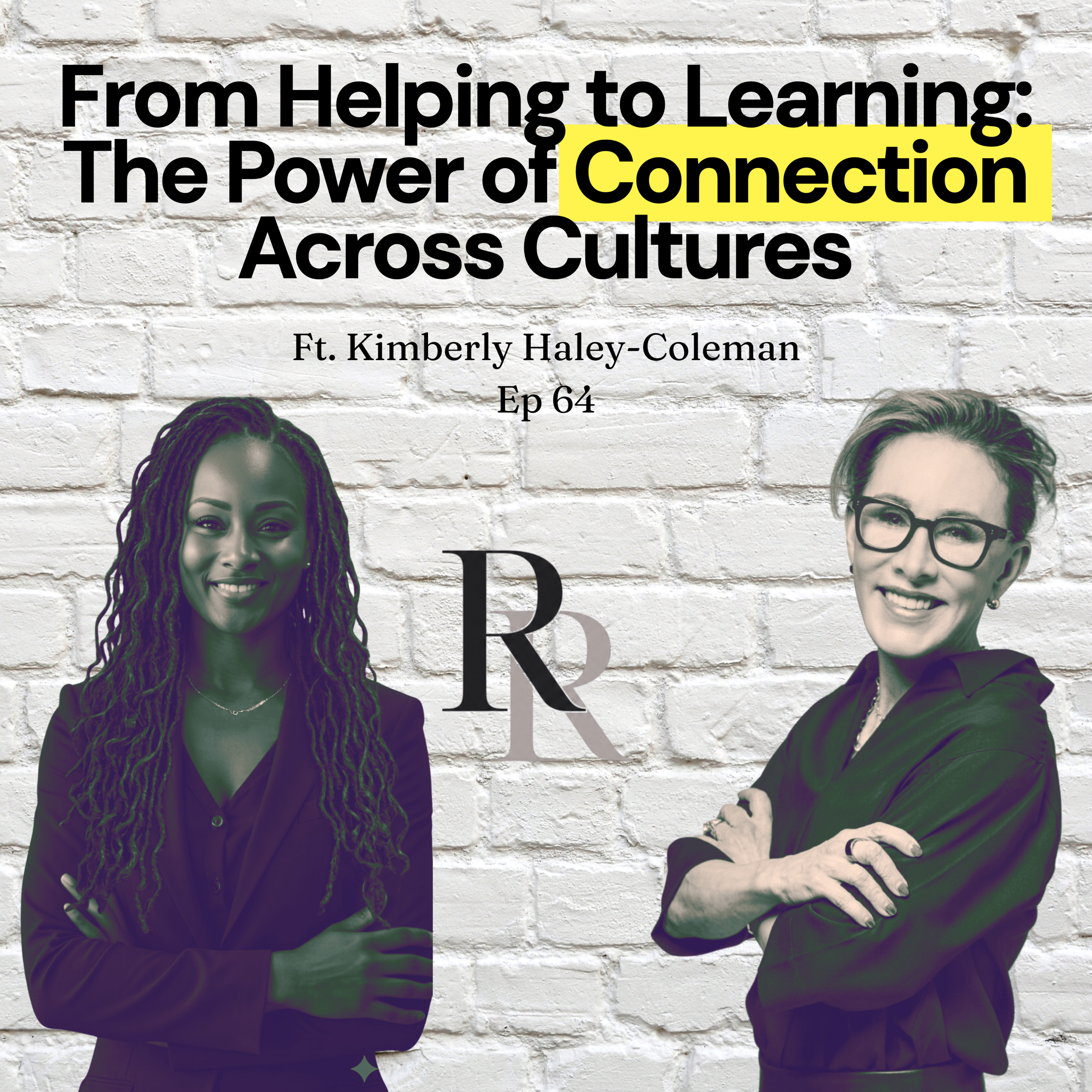 Ep. 64 | From Helping to Learning: The Power of Connection Across Cultures episode artwork