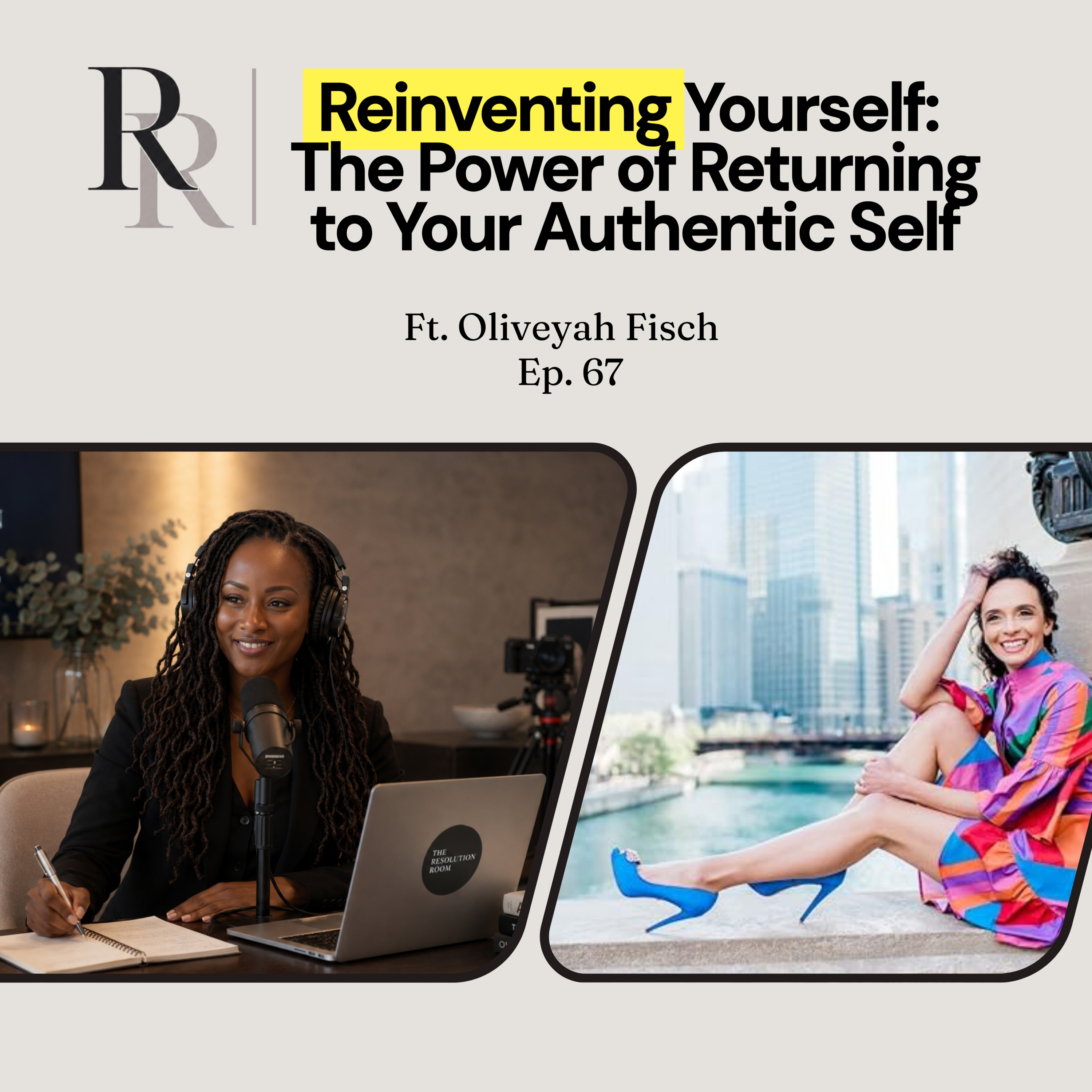 Ep. 67 | Reinventing Yourself: the Power of Returning to Your Authentic Self episode artwork