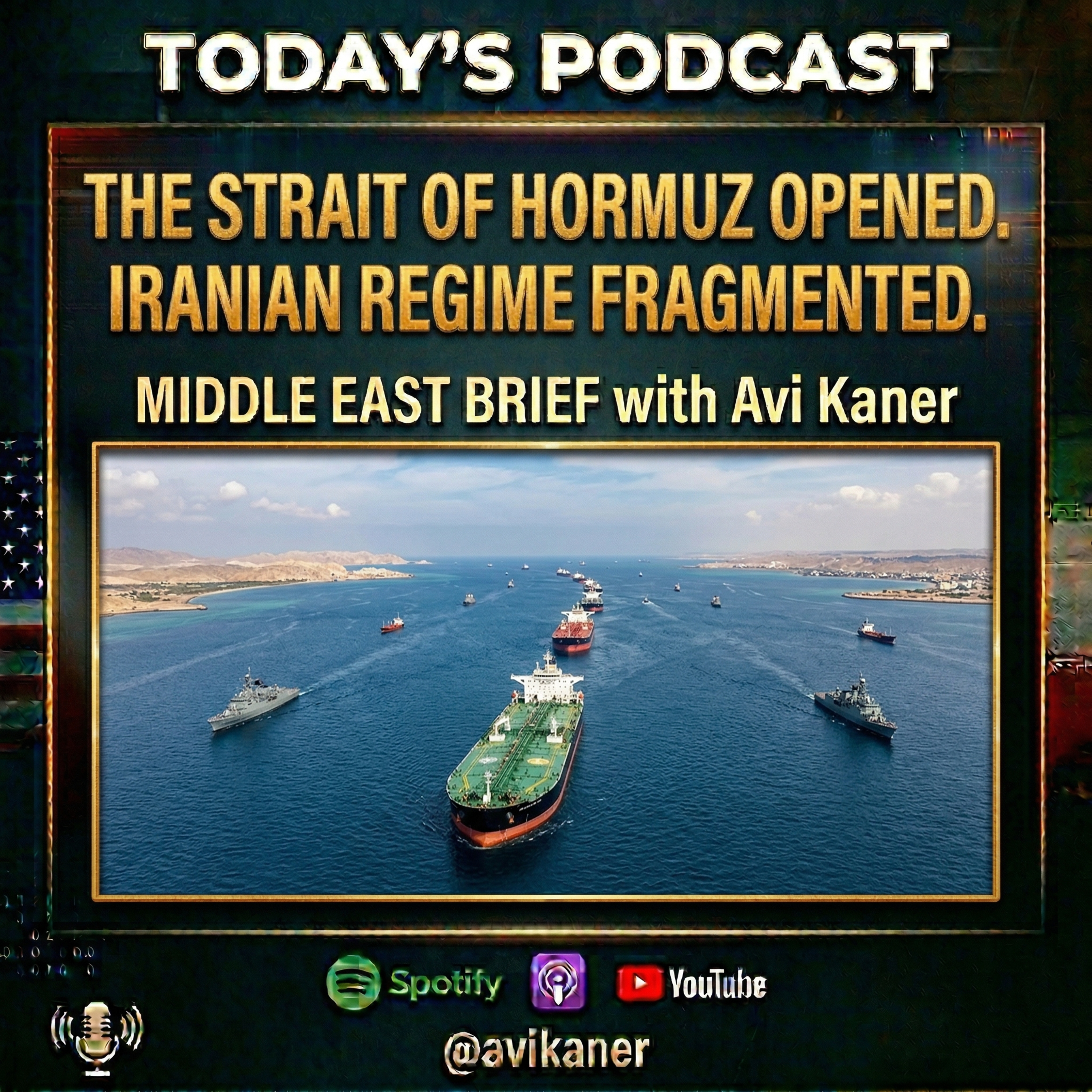The Strait of Hormuz Opened. Iranian Regime Fragmented. episode artwork