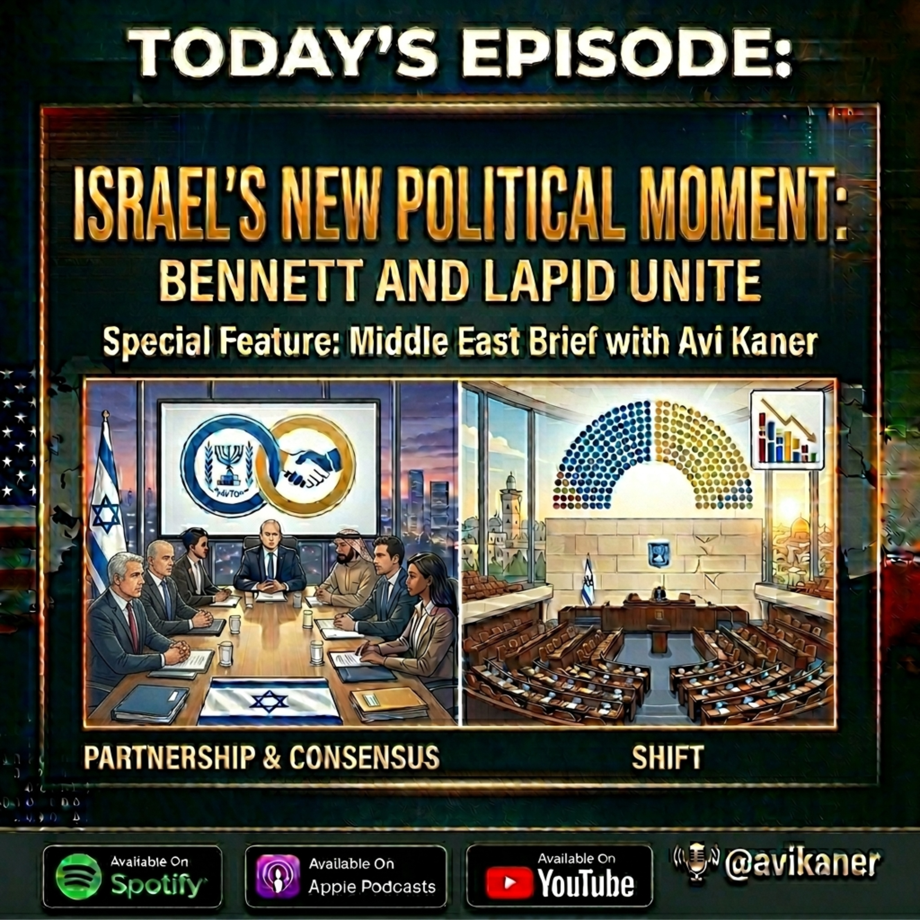 Israel’s New Political Moment: Bennett and Lapid Unite episode artwork