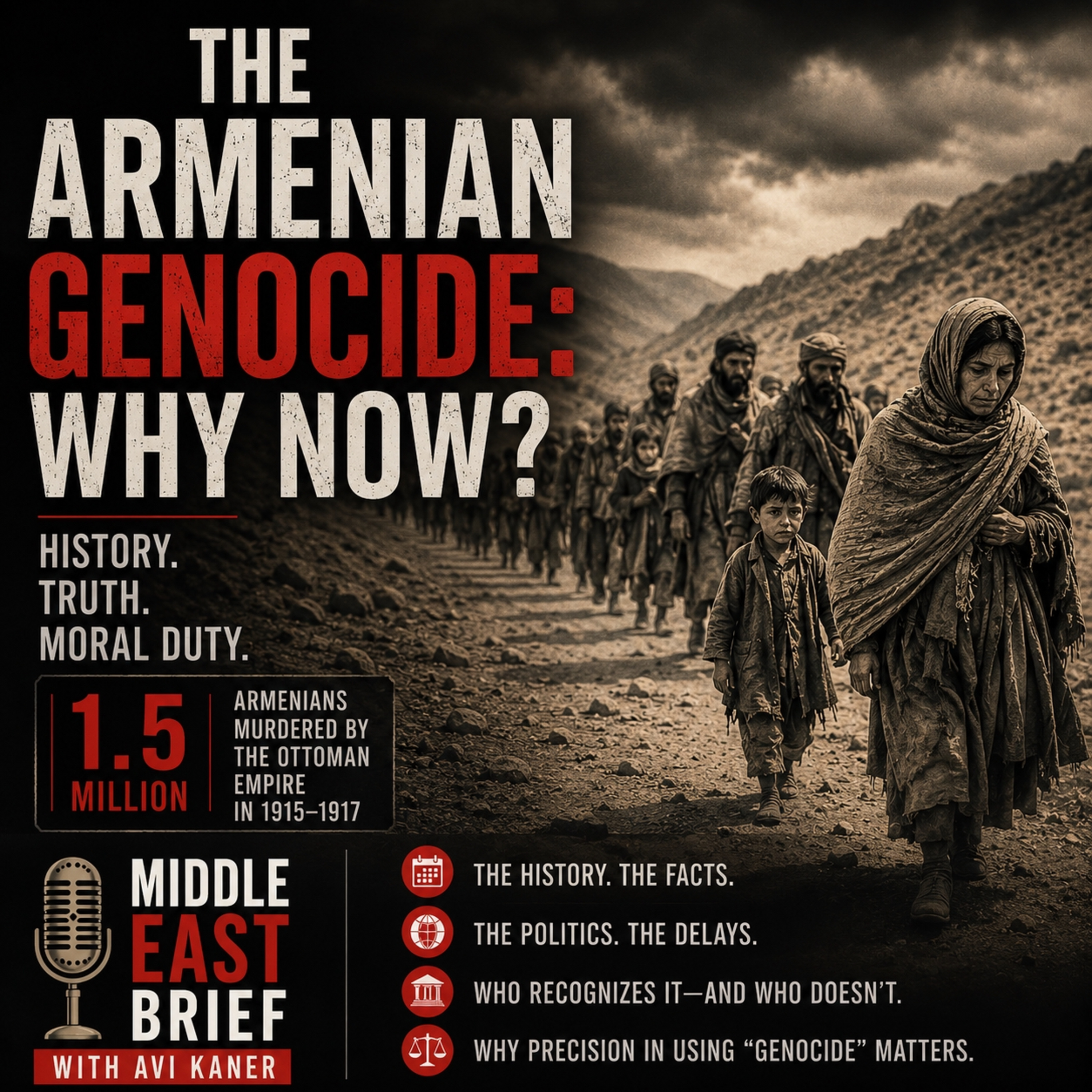 The Armenian Genocide: Why Now? episode artwork