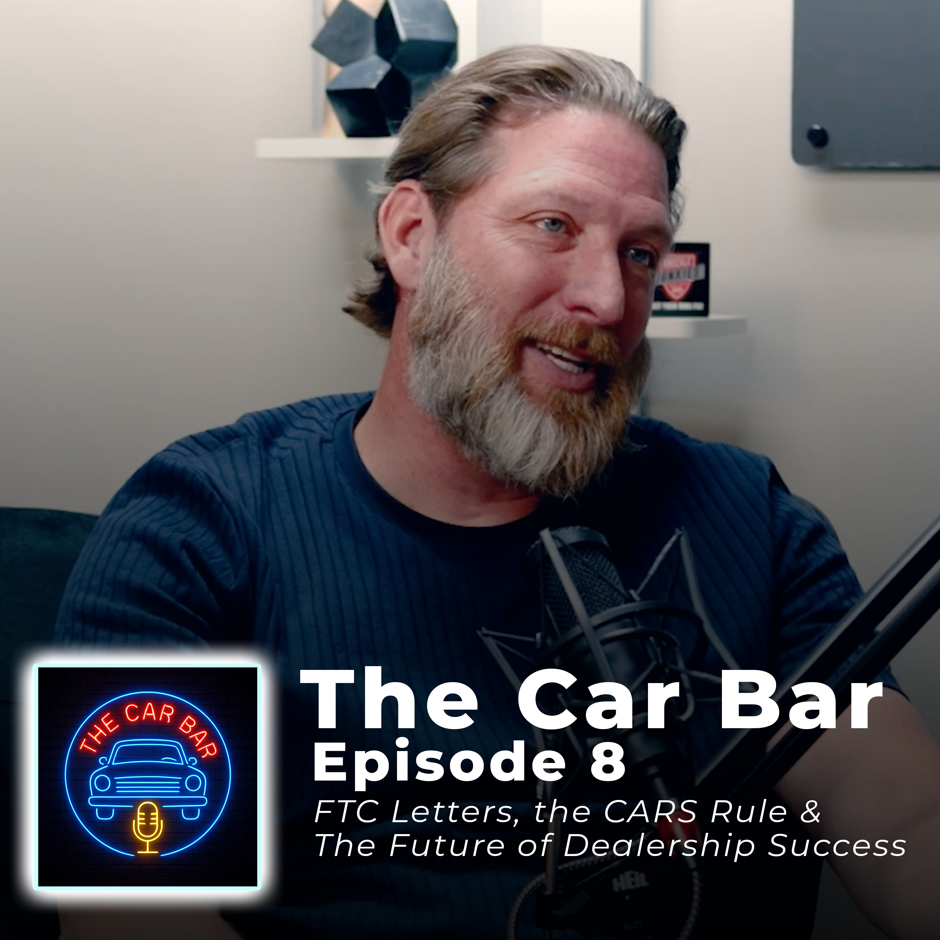 FTC Letters, the CARS Rule & Dealership Success episode artwork
