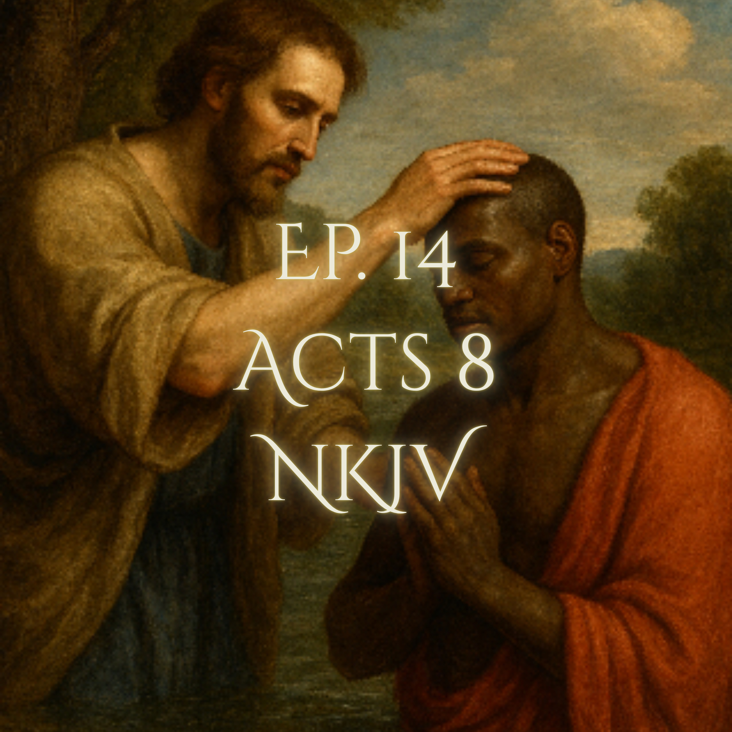 Ep. 14 - Acts 8 episode artwork