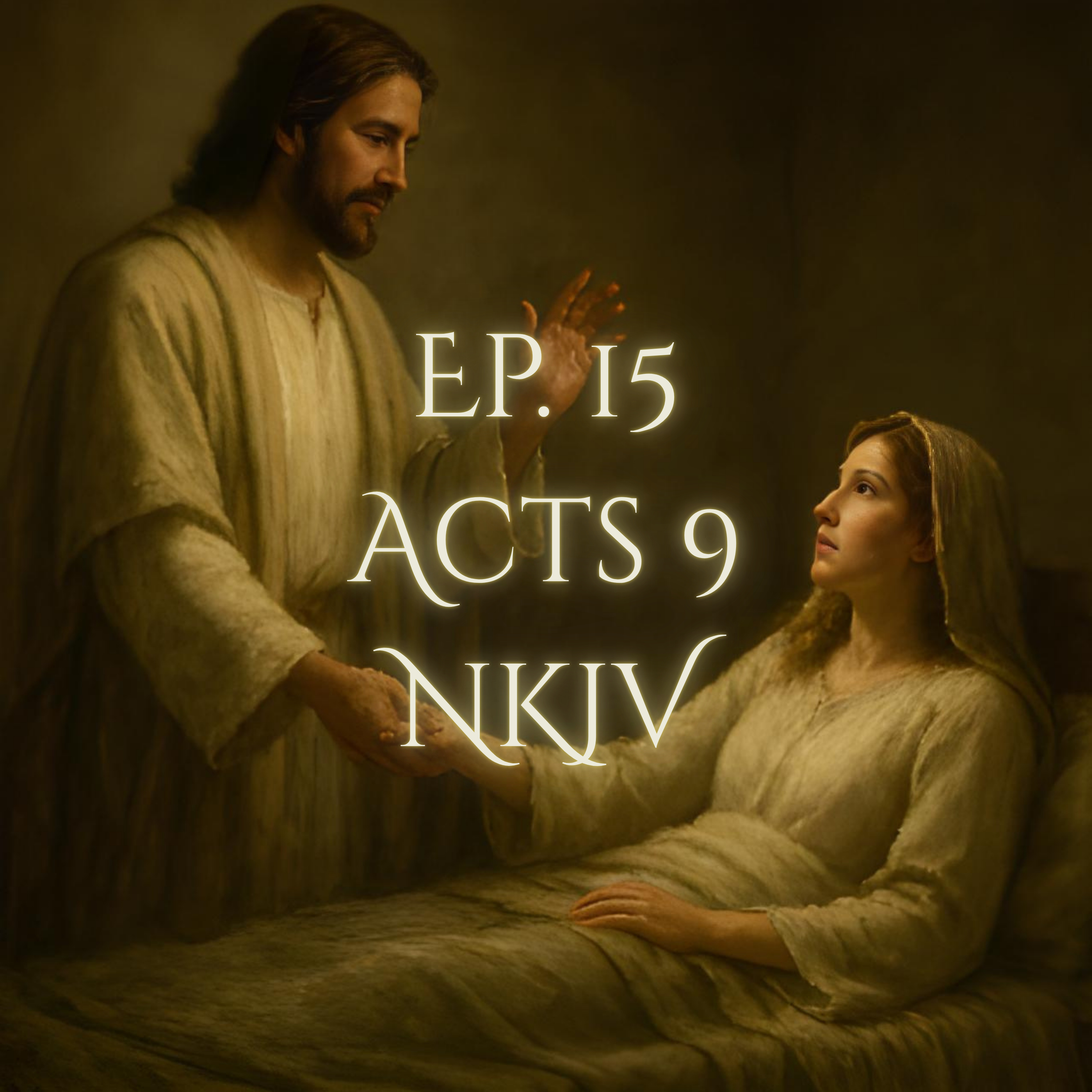 Ep. 15 - Acts 9 episode artwork