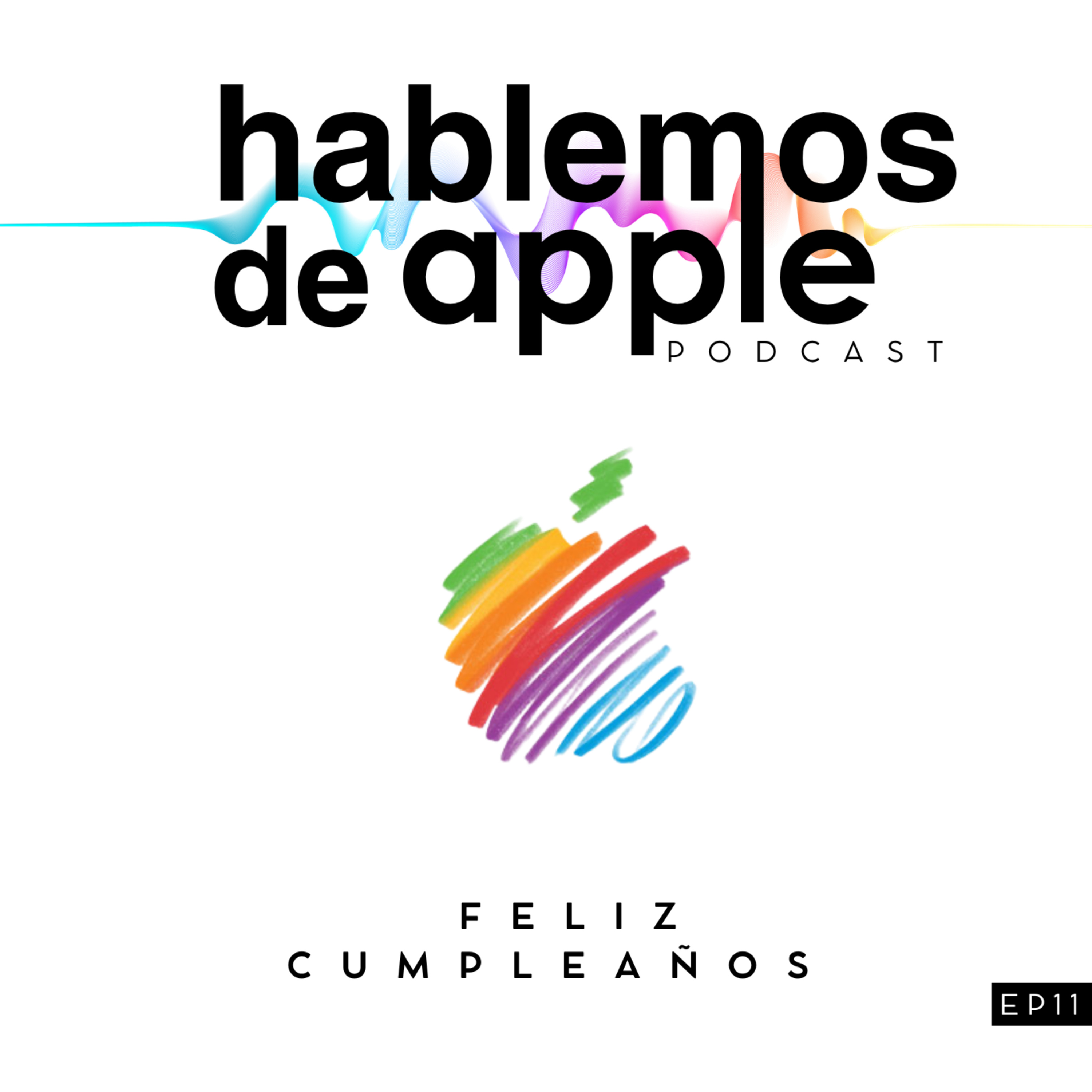 EP11T7 - 50 años de Apple y no podemos dejar de hablar de esto