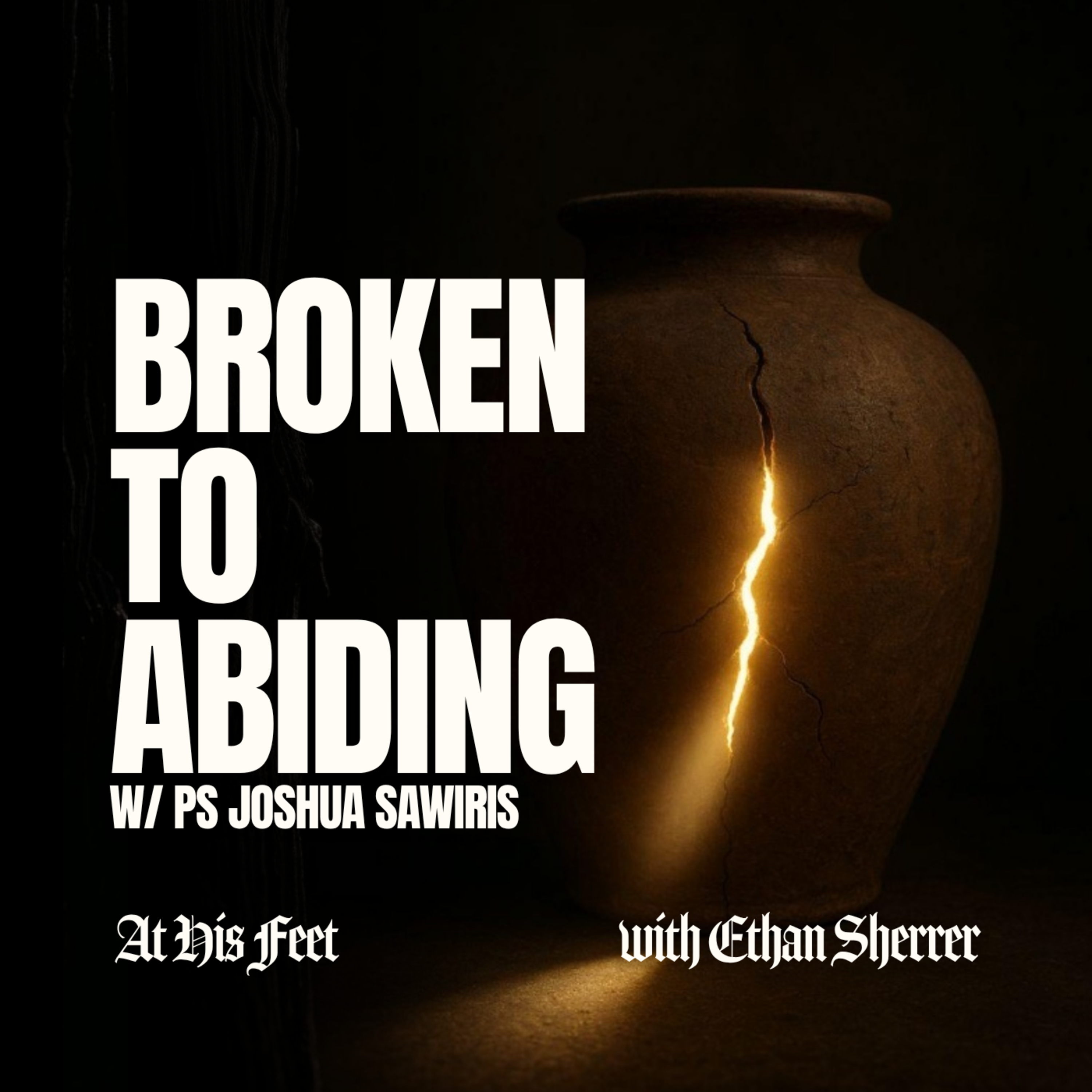 02 - Broken to Abiding w/ Ps Joshua Sawiris episode artwork