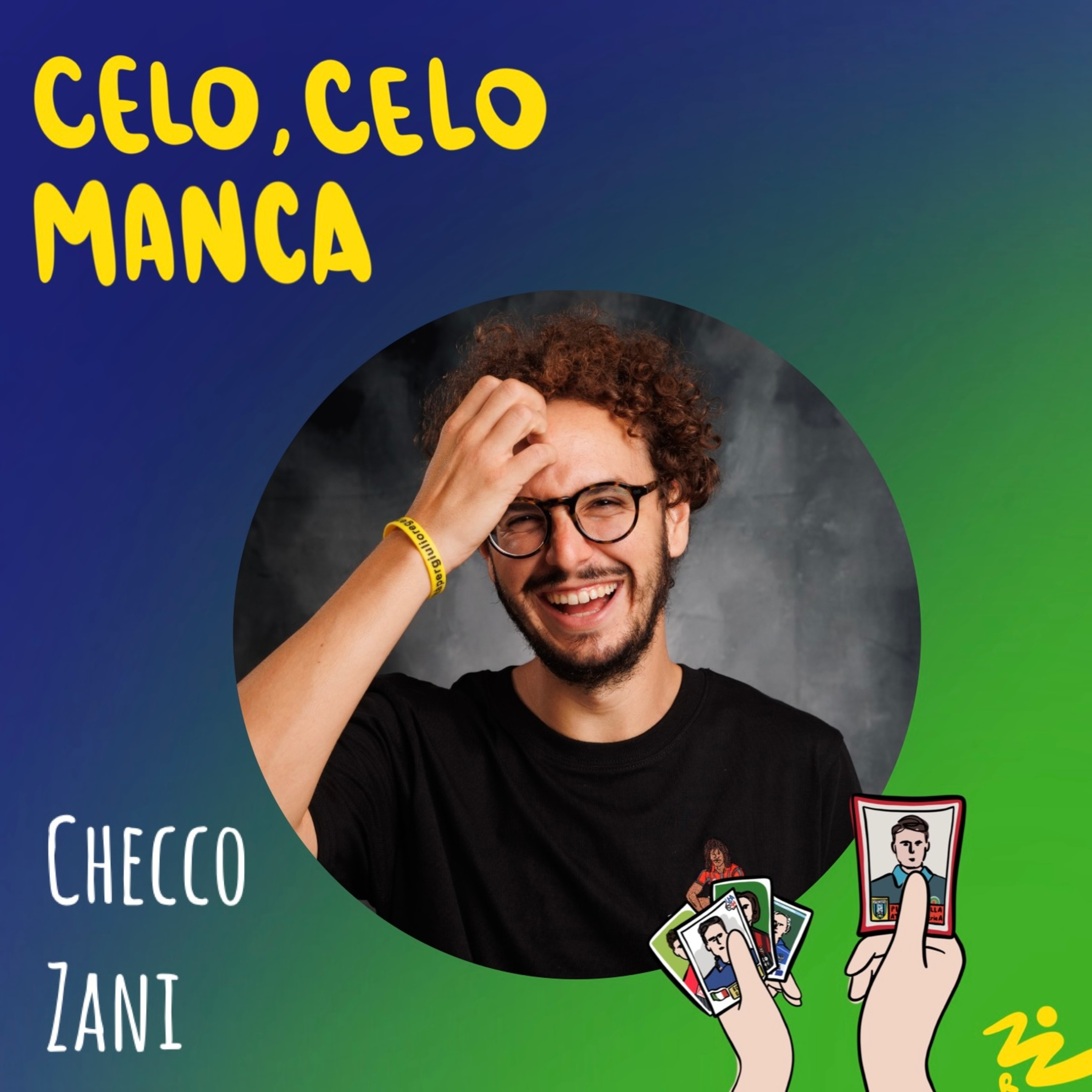 Celo, celo, manca - Ep.20 - Checco Zani e la sua figurina di Emiliano Salvetti