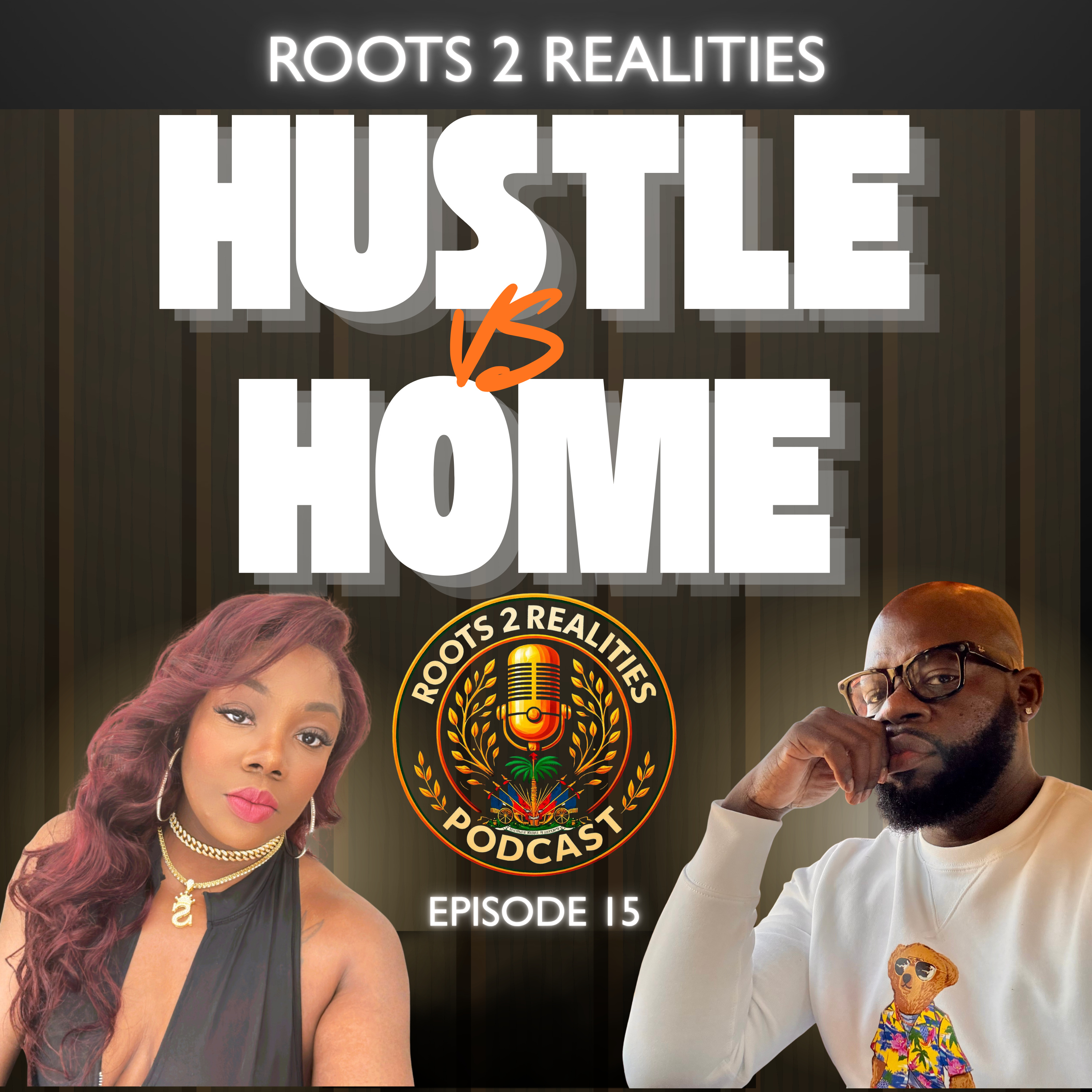 Building a Legacy While Raising One | Hustle vs Home | Roots 2 Realities Ep 15 episode artwork