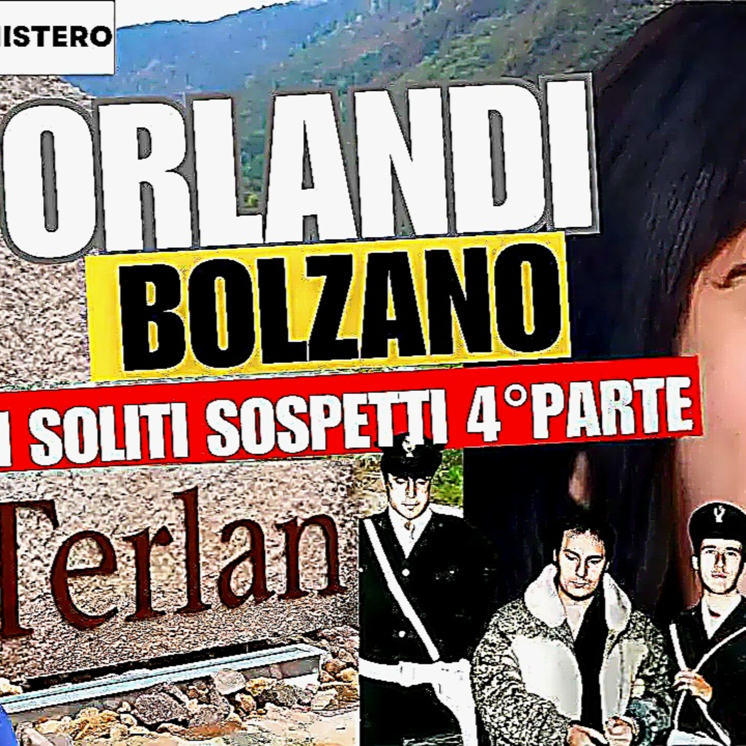 Emanuela Orlandi: la pista di Bolzano e l'identikit (I soliti sospetti 4°parte)