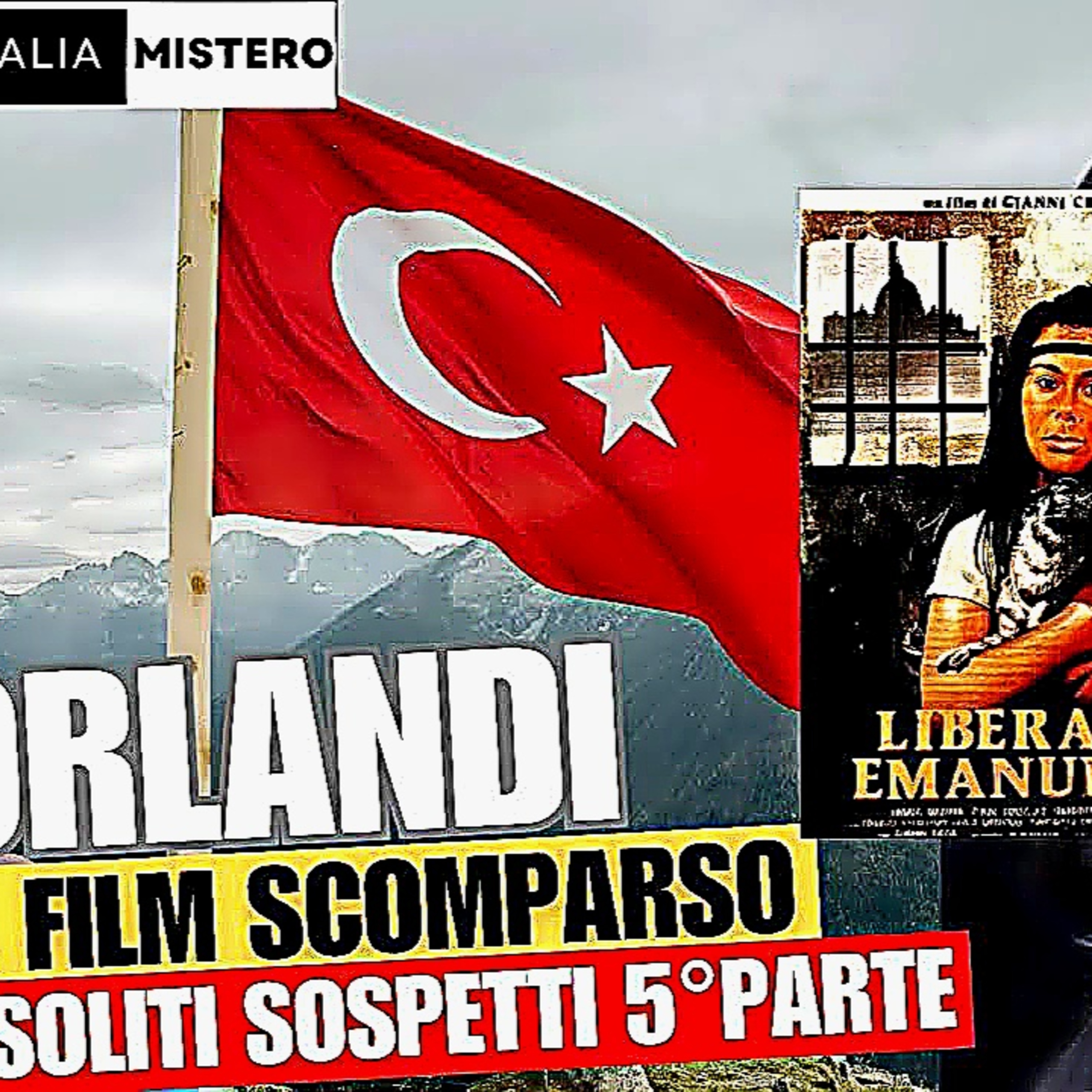Emanuela Orlandi: La Pista Turca e il Film Nascosto (I soliti sospetti - 5° parte) episode artwork