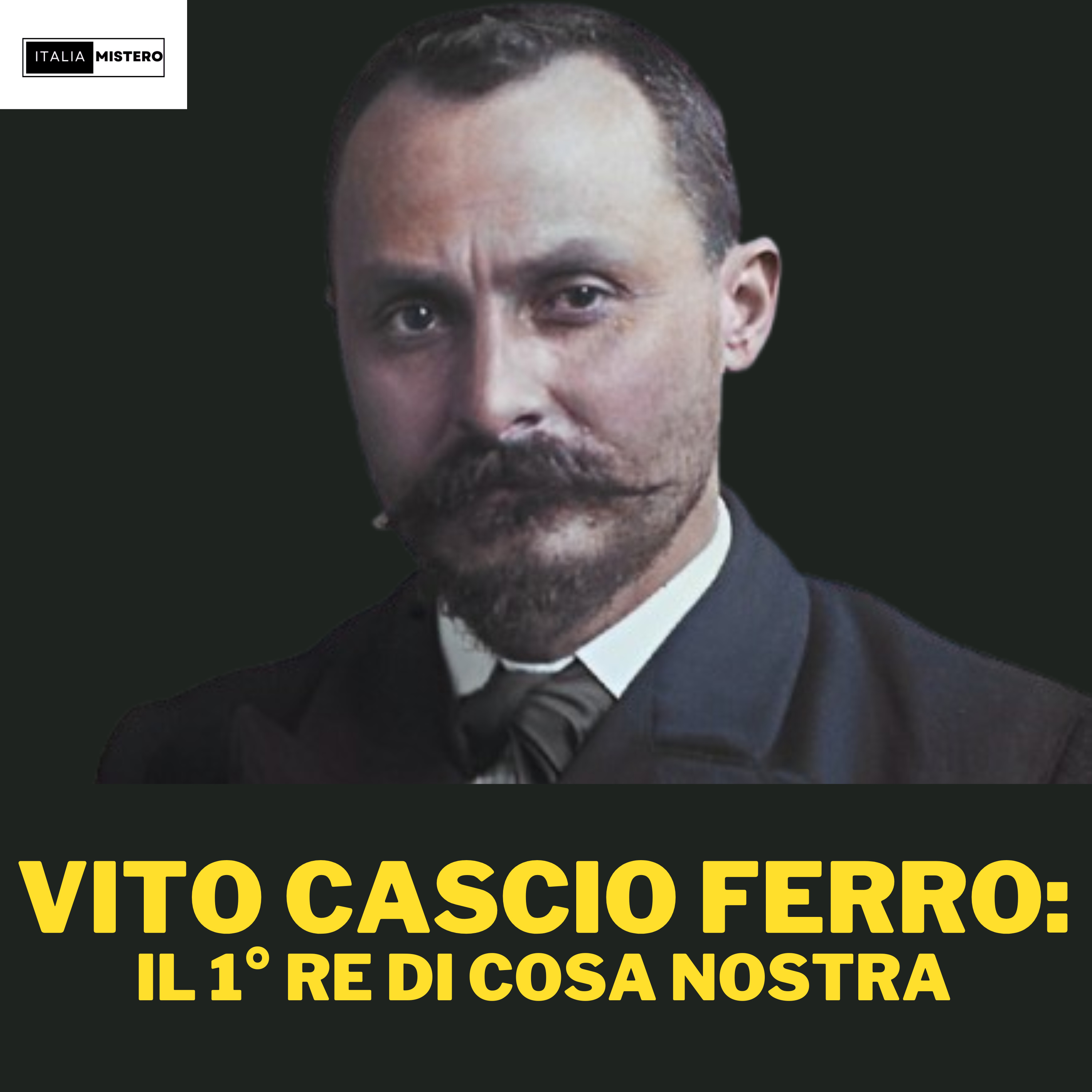 Vito Cascio Ferro (Don Vito - Il primo re di Cosa Nostra)