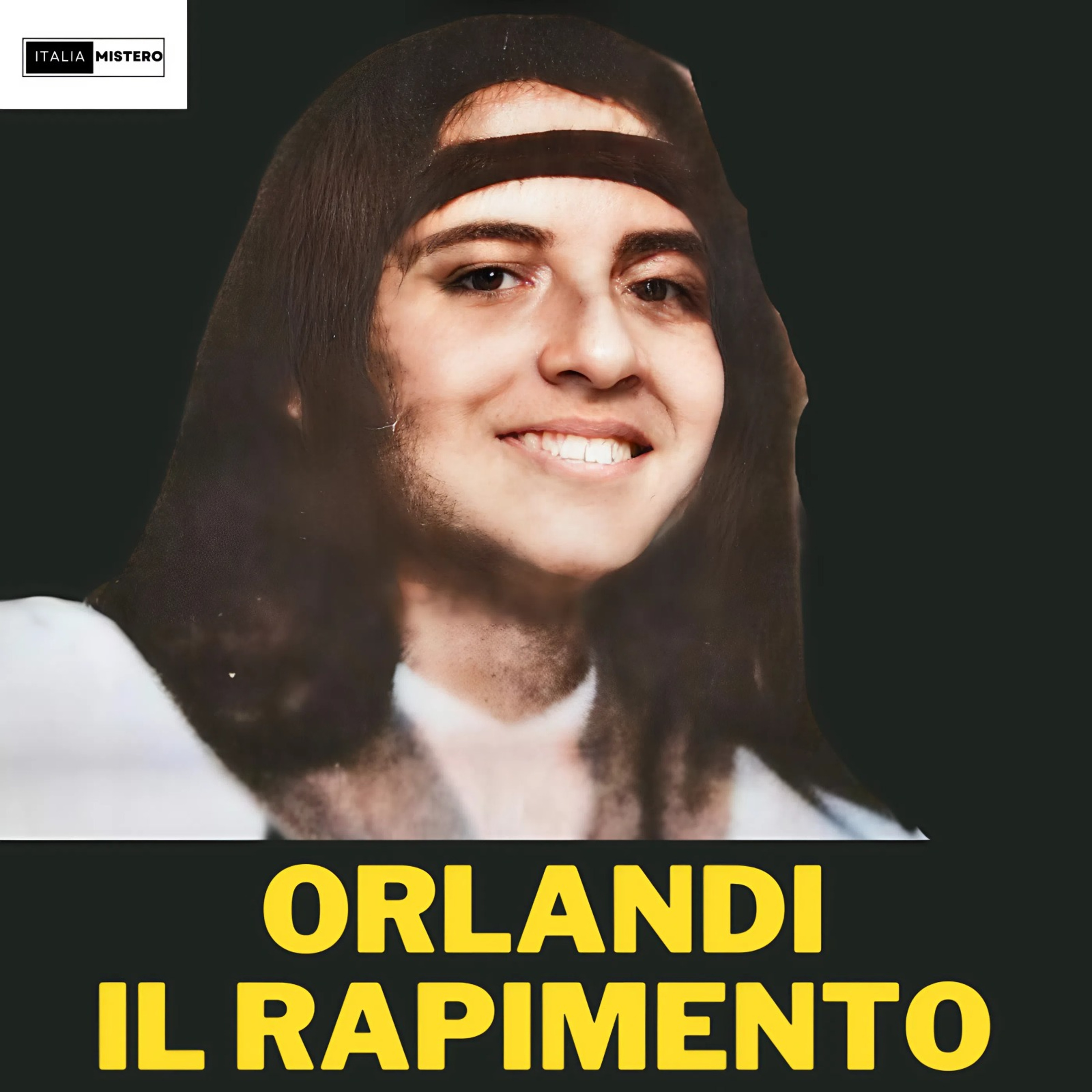 Emanuela Orlandi: il rapimento e d il tentato ricatto a Wojtyla (i soliti sospetti - 1° parte)