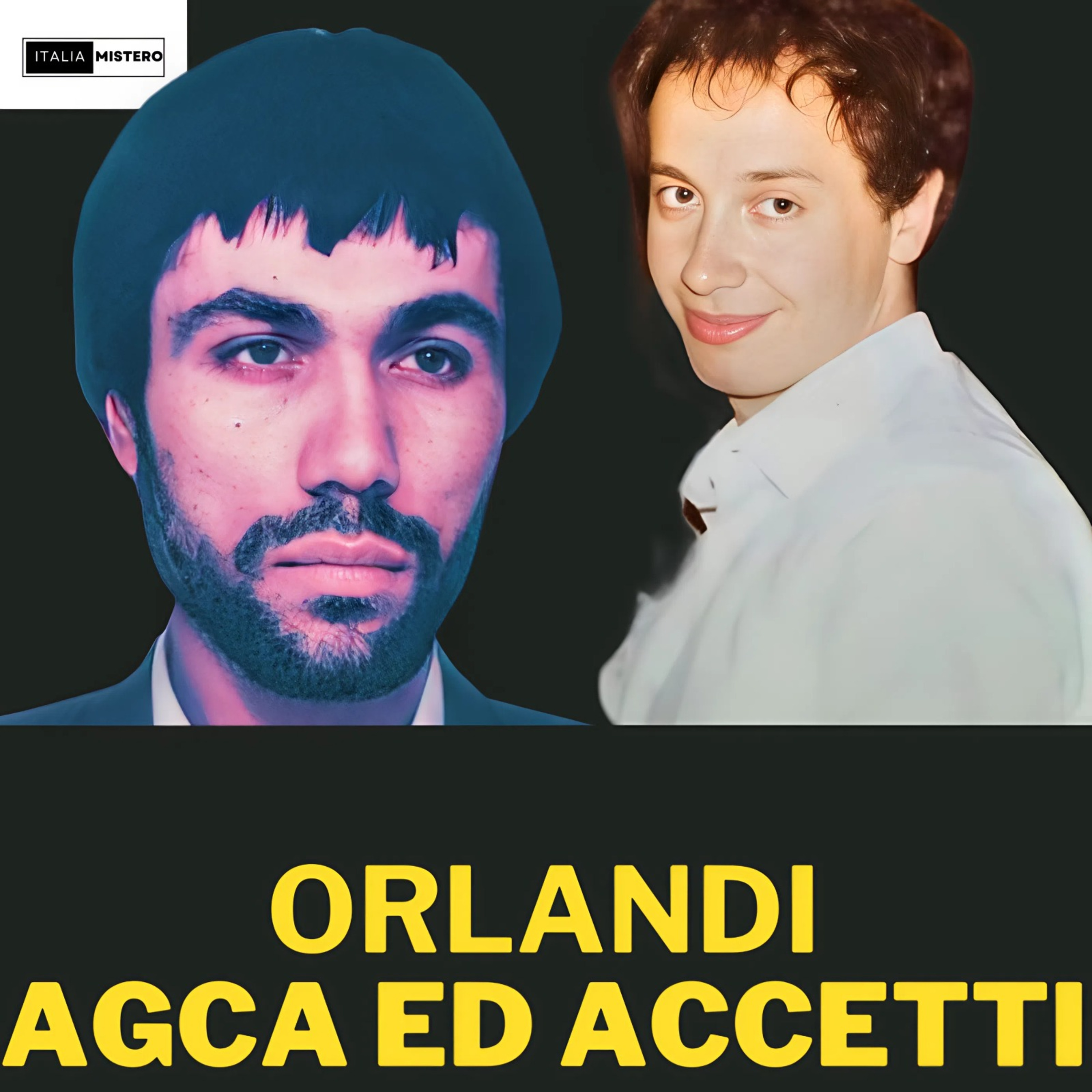 Orlandi, Agca ed Accetti