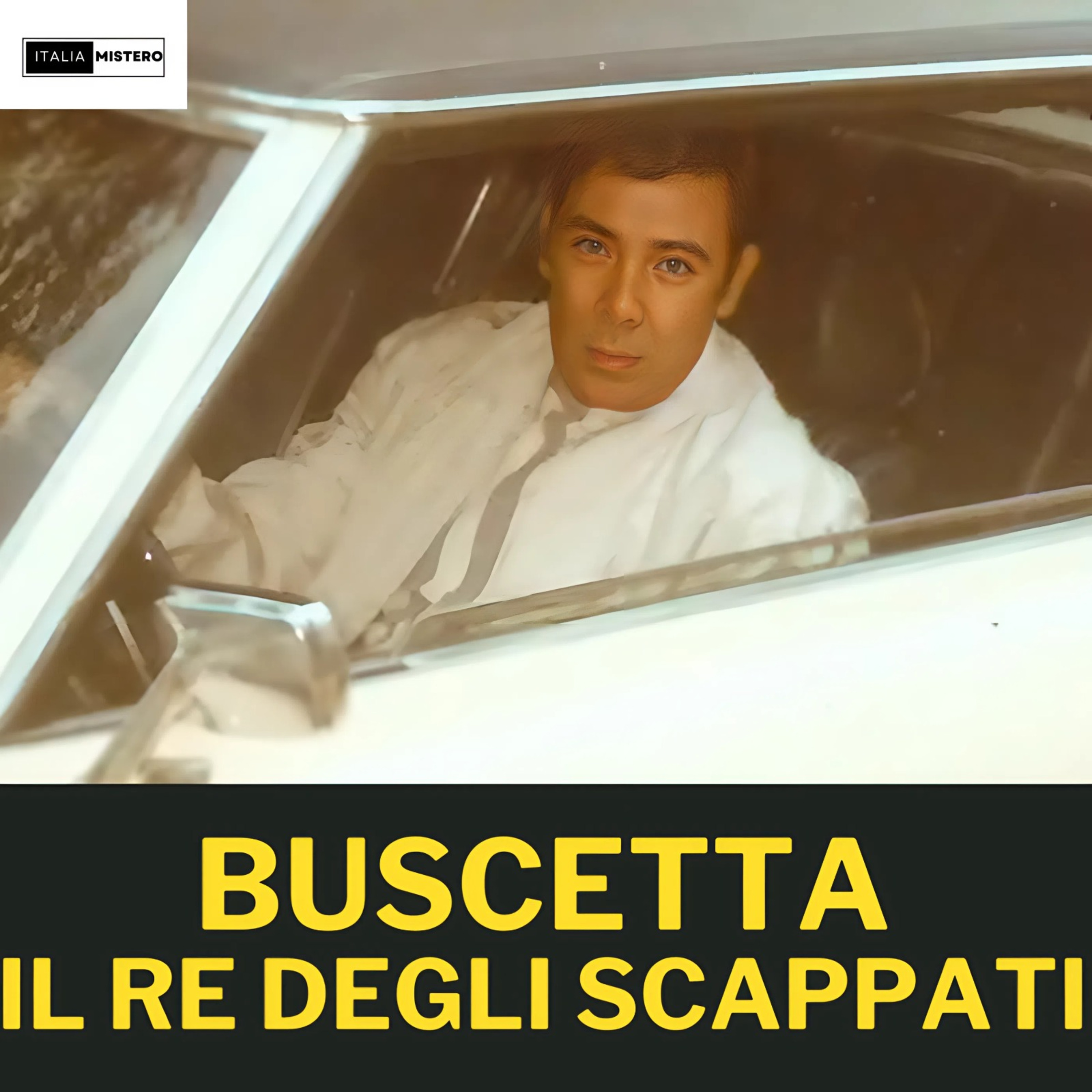 Tommaso Buscetta: il re degli scappati (Don Masino - 4°parte)