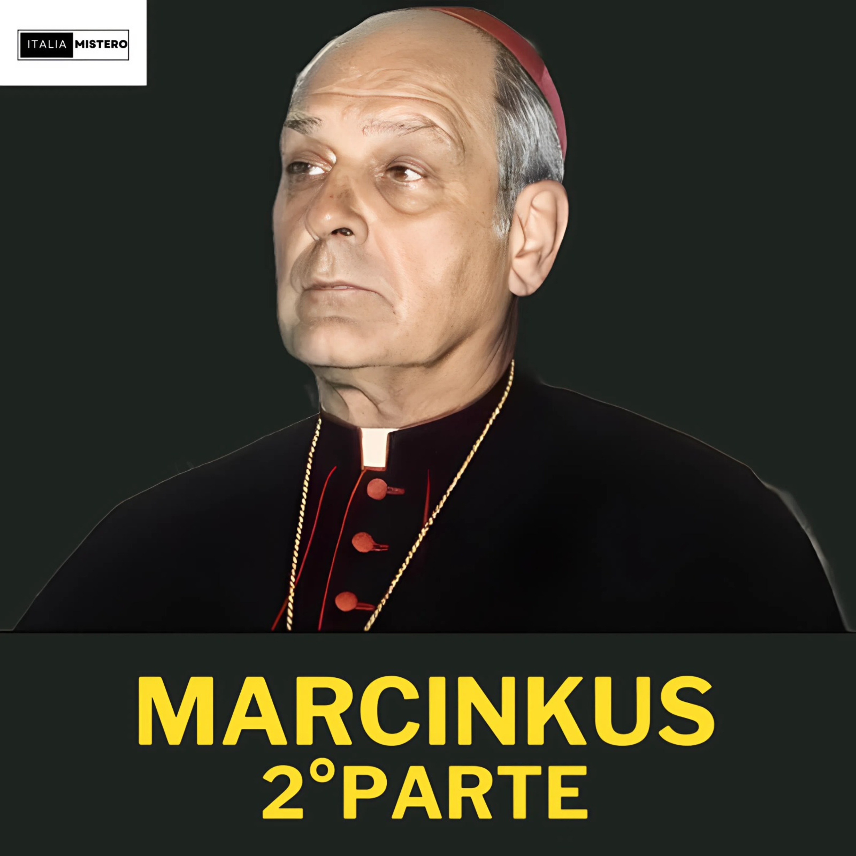 Marcinkus (2° parte -The Vatican Connection)