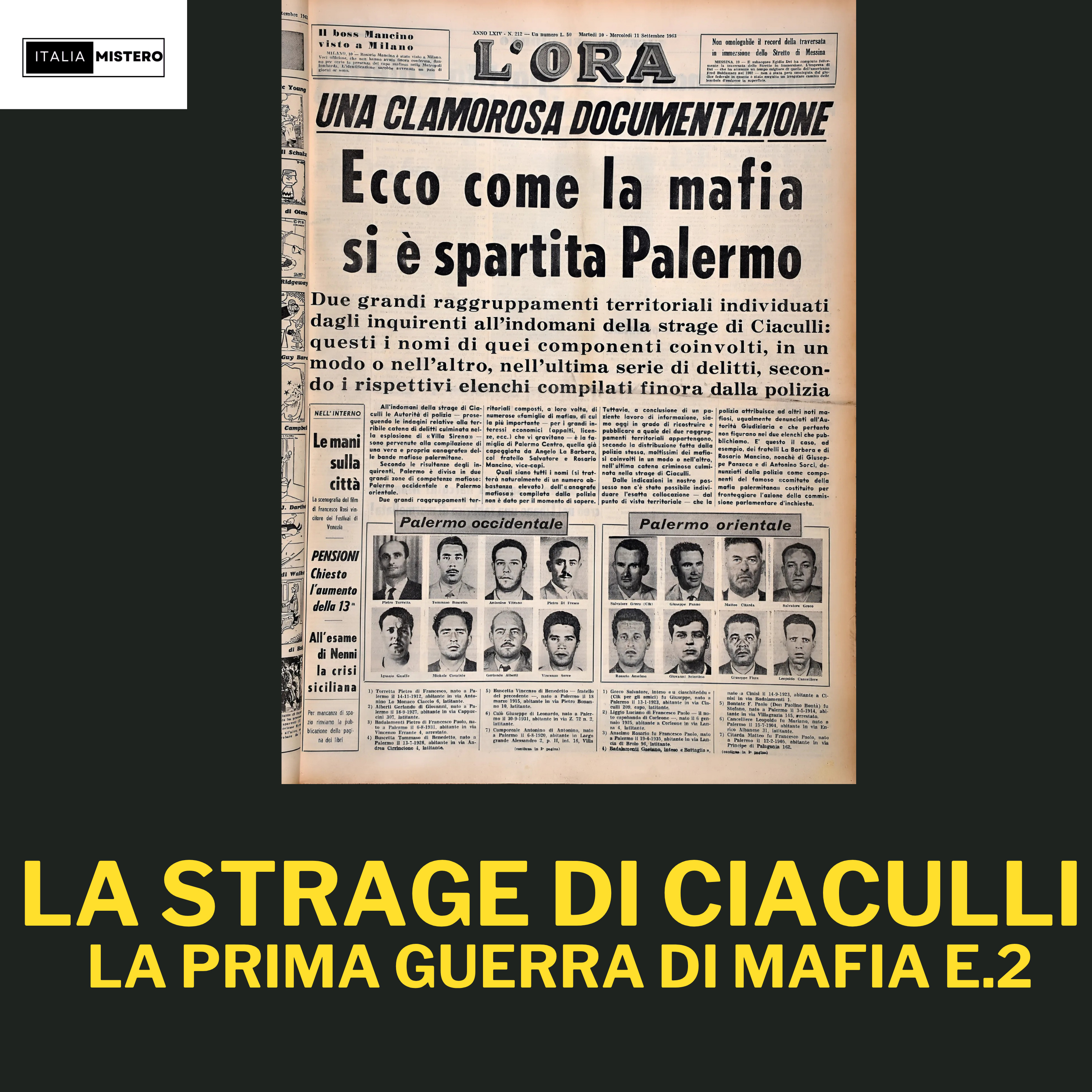 La Strage di Ciaculli | La Prima guerra di Mafia E.2