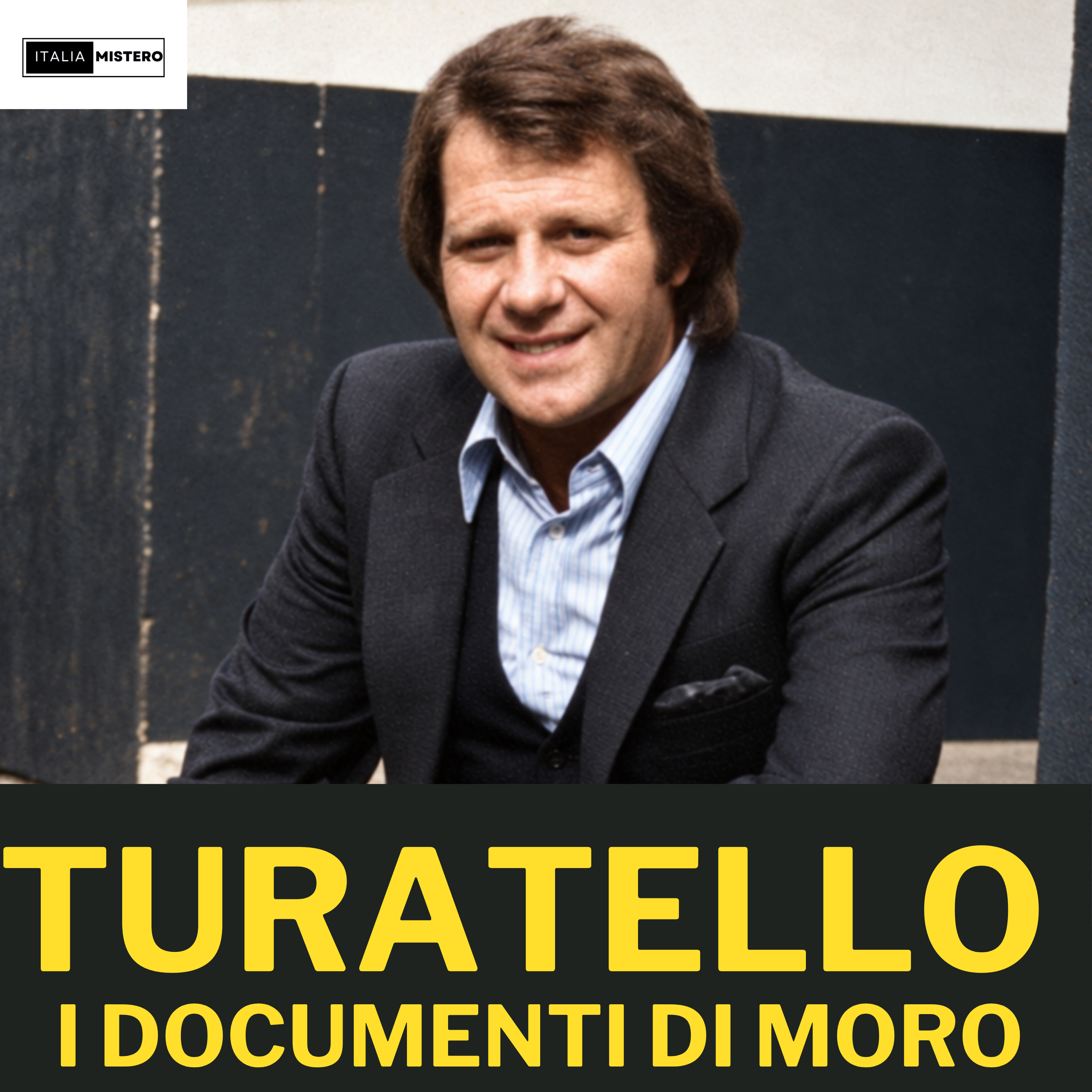 Francis Turatello : i documenti di Aldo Moro (Faccia d'angelo - 3 di 5)
