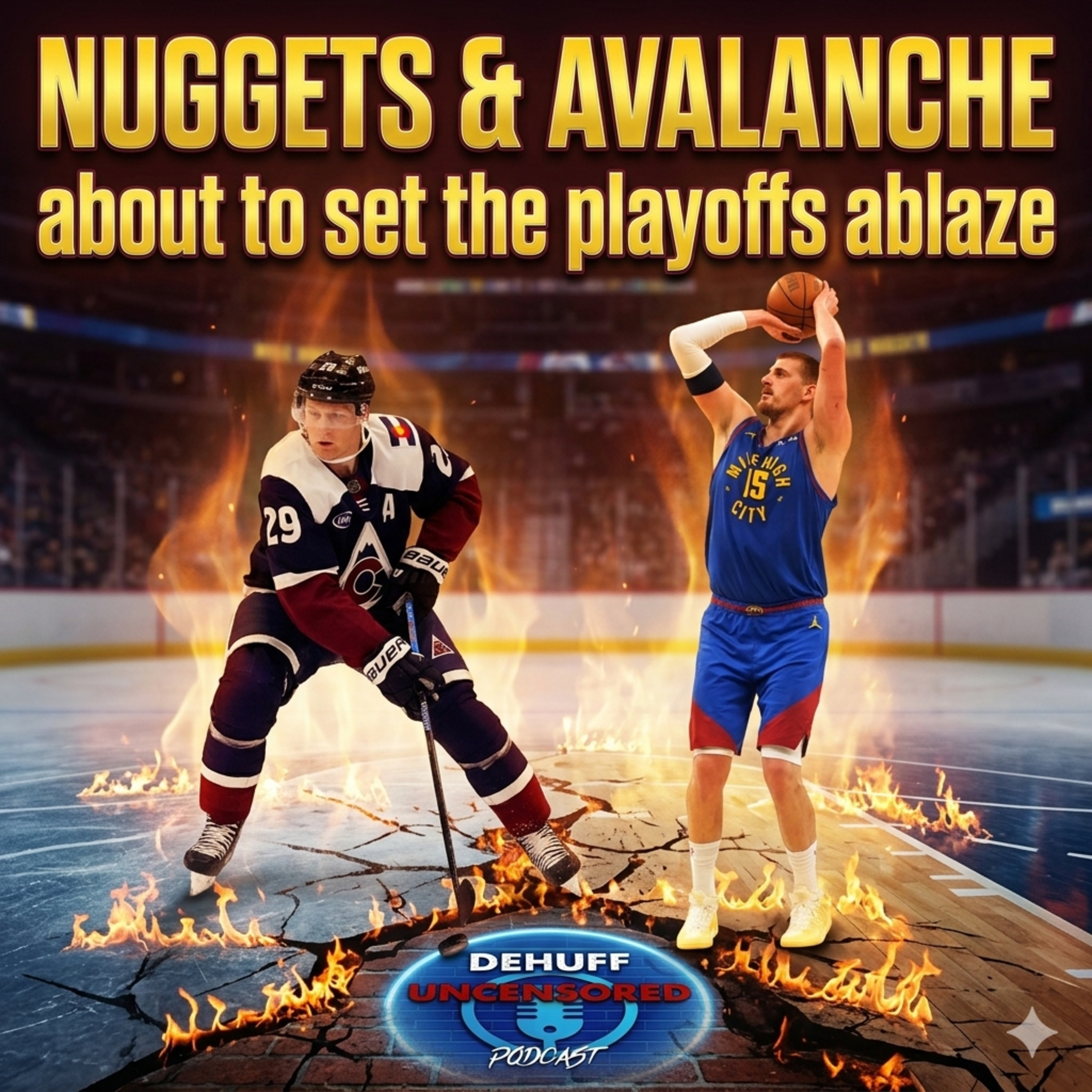 Nuggets & Avalanche about to set playoffs ablaze episode artwork