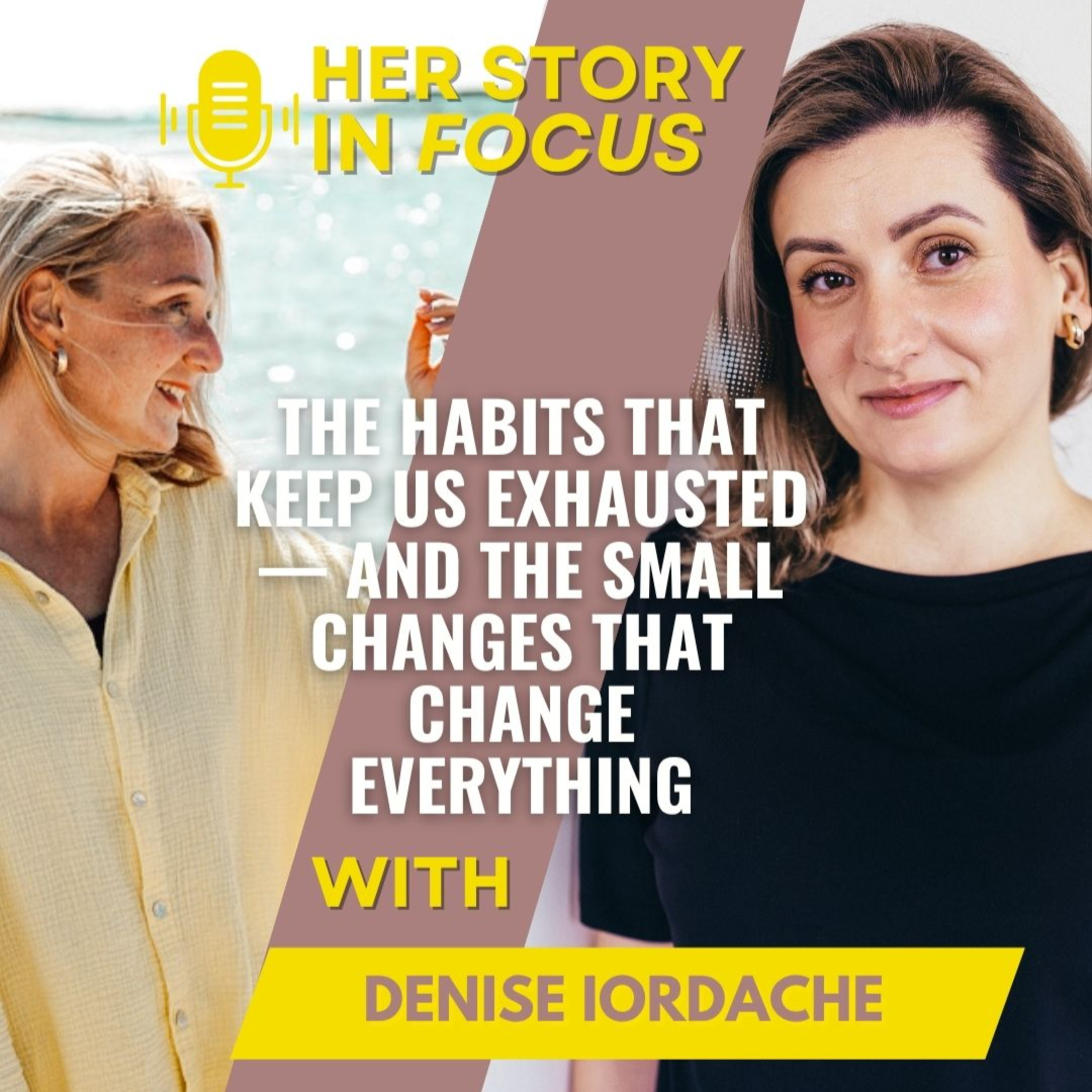 With Denise Iordache: She realized she was succeeding at work — and disappearing from her own life episode artwork