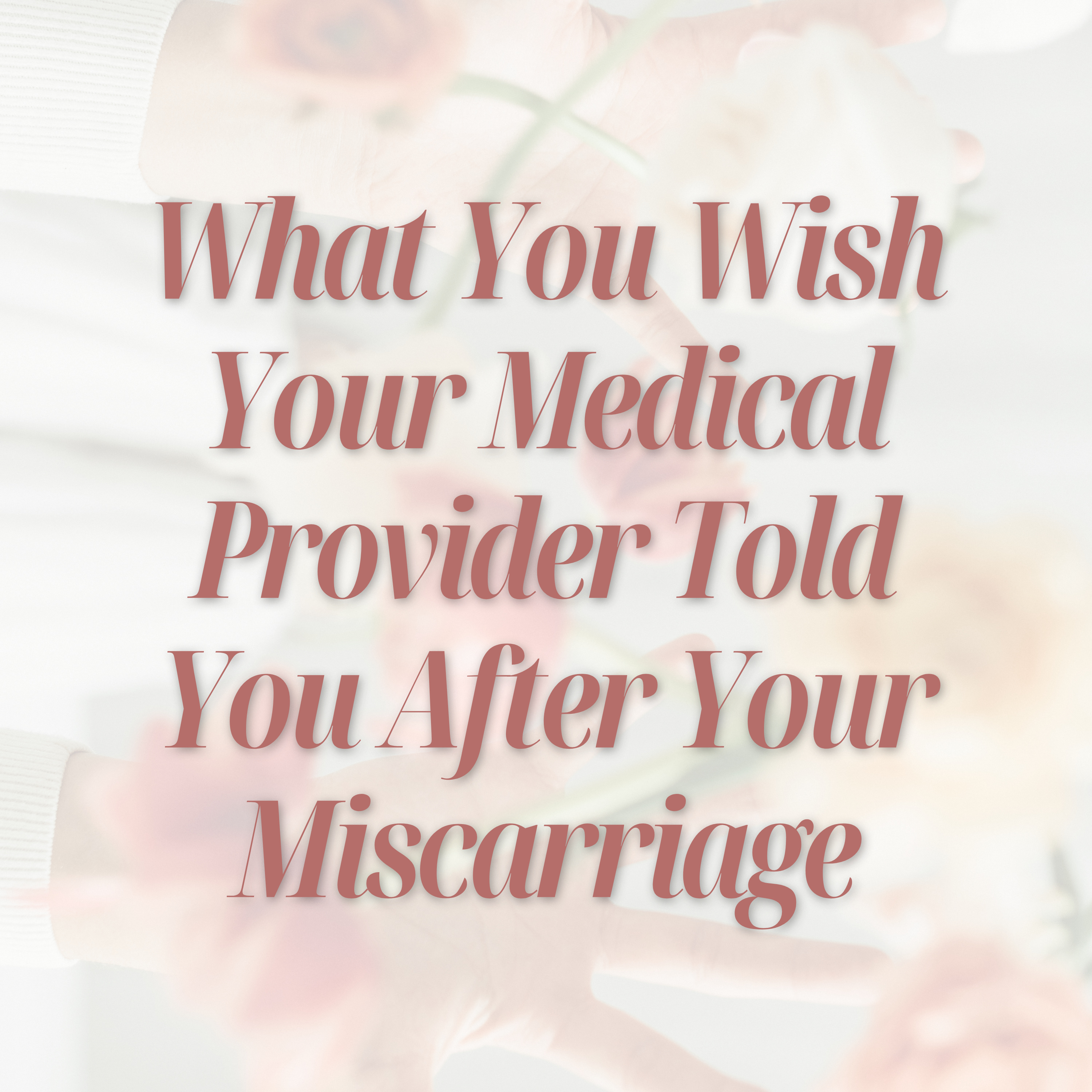 What You Wish Your Medical Provider Told You After Your Miscarriage  episode artwork