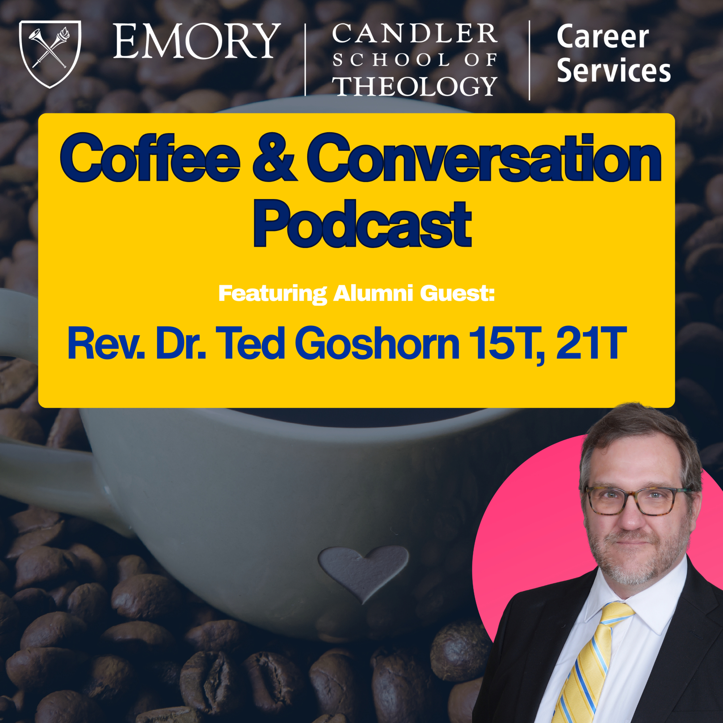 ☕ Coffee and Conversation | Rev. Ted Goshorn on Calling, Sabbath & Purpose Beyond the Pulpit episode artwork