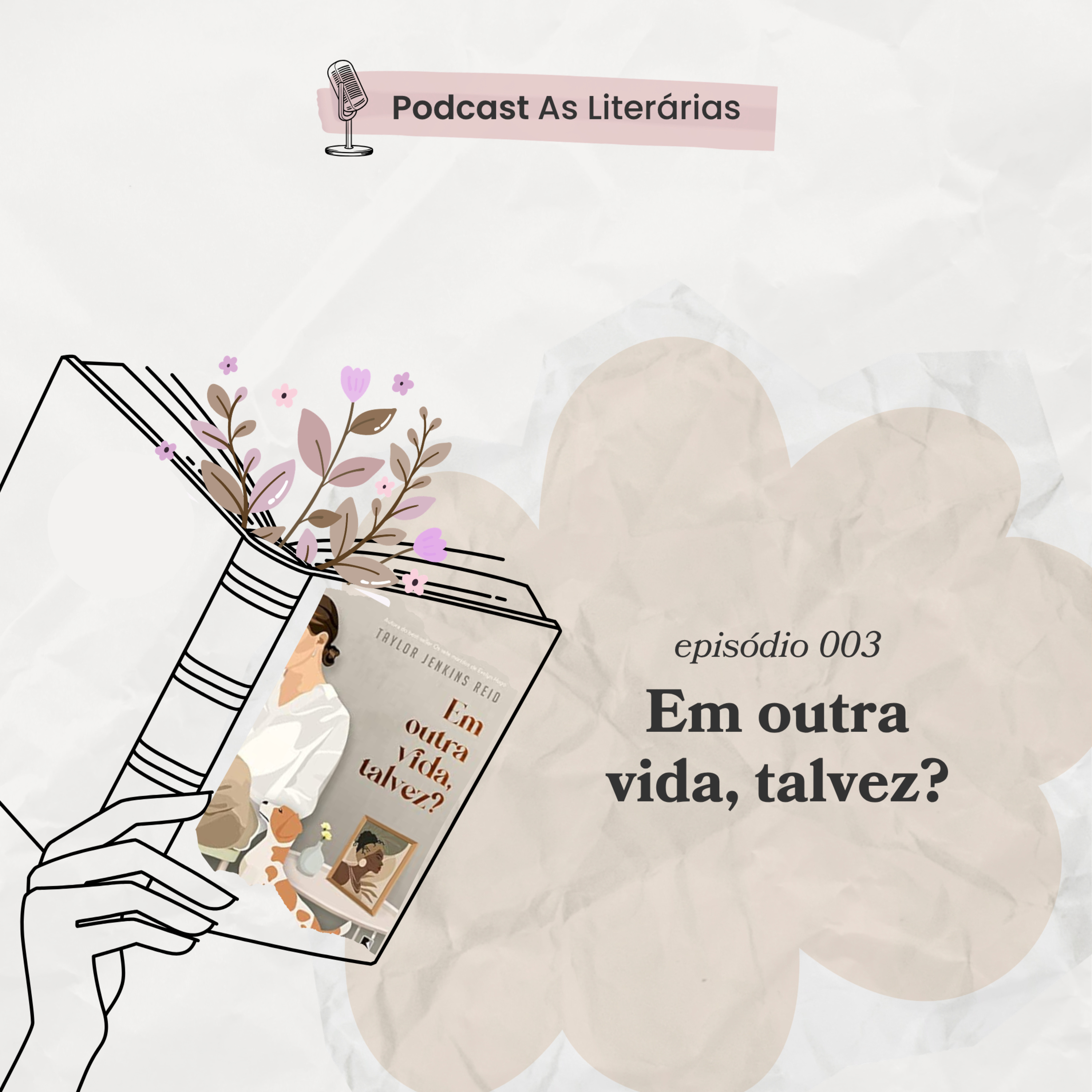 003 • Em outra vida, talvez?  episode artwork
