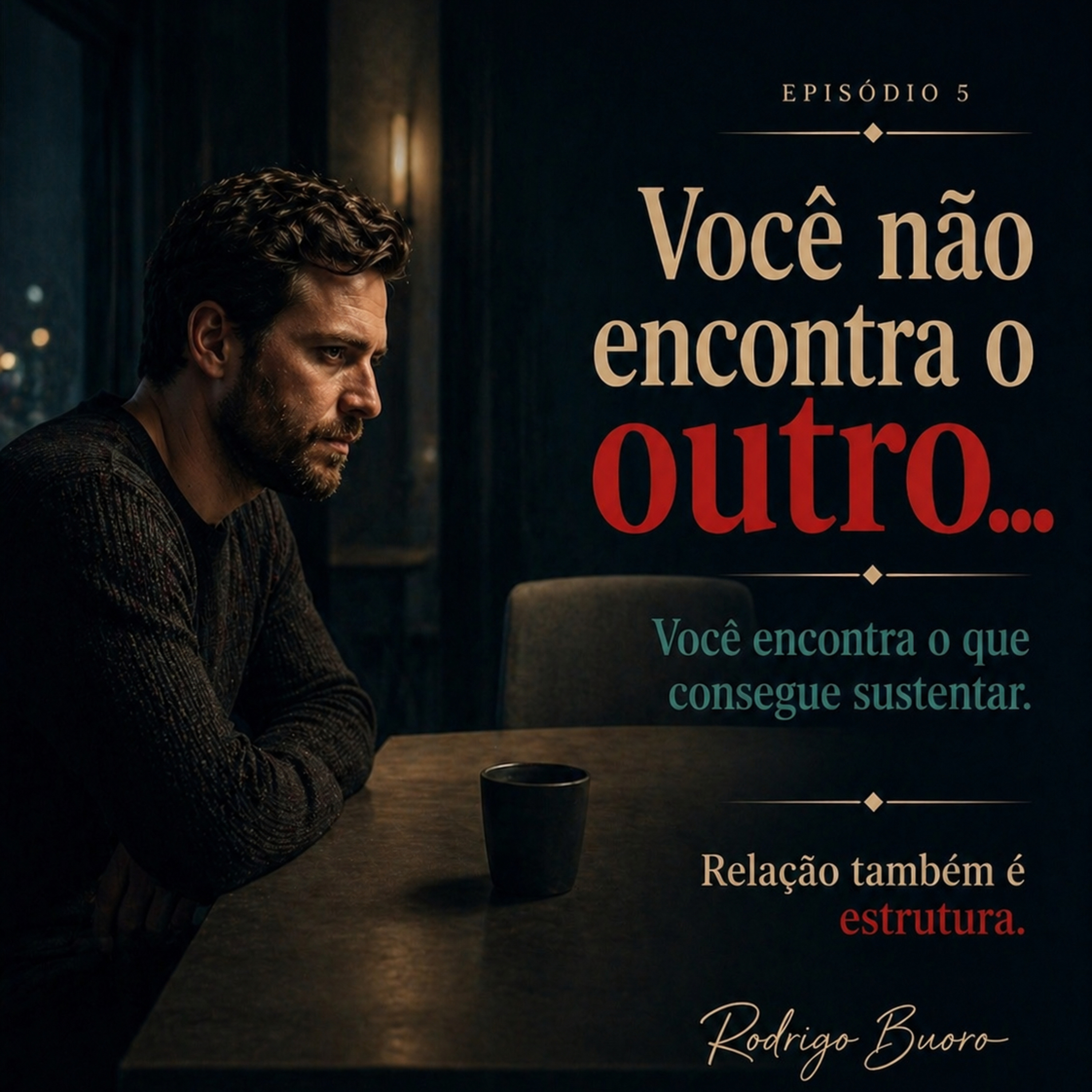 Você não encontra o outro. Você reconhece o familiar