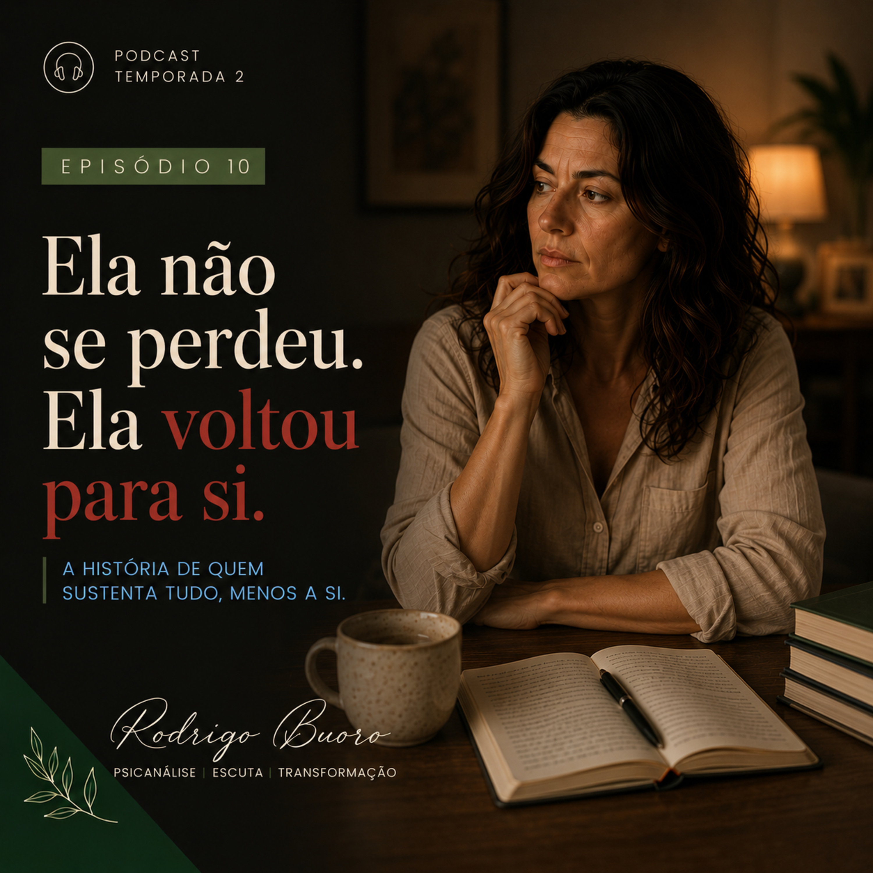 Ela não precisou mudar tudo , só parar de abandonar a si mesma episode artwork
