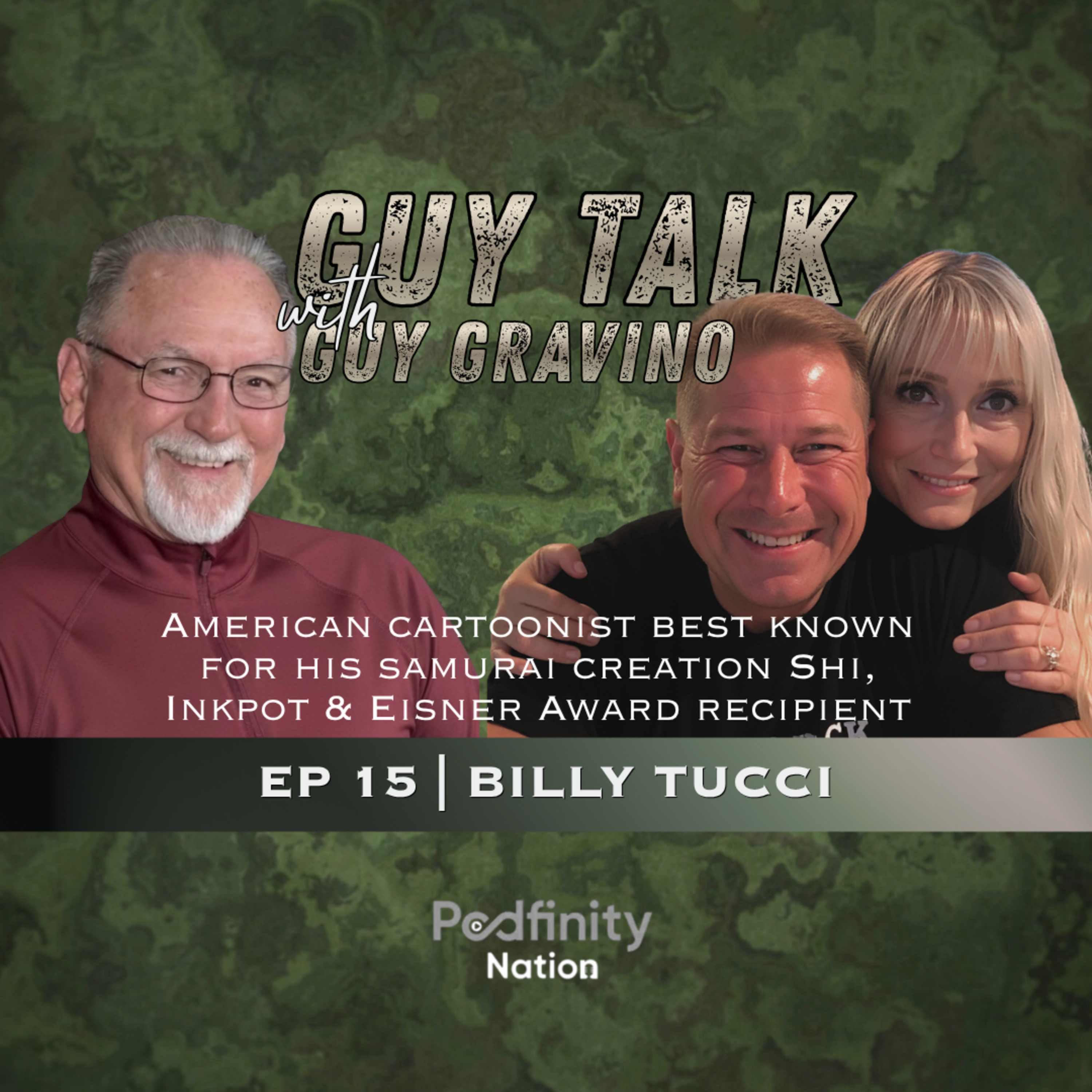 Guy Talk with Guy Gravino Episode 15: Billy Tucci, Award Winning Comic World Creator episode artwork