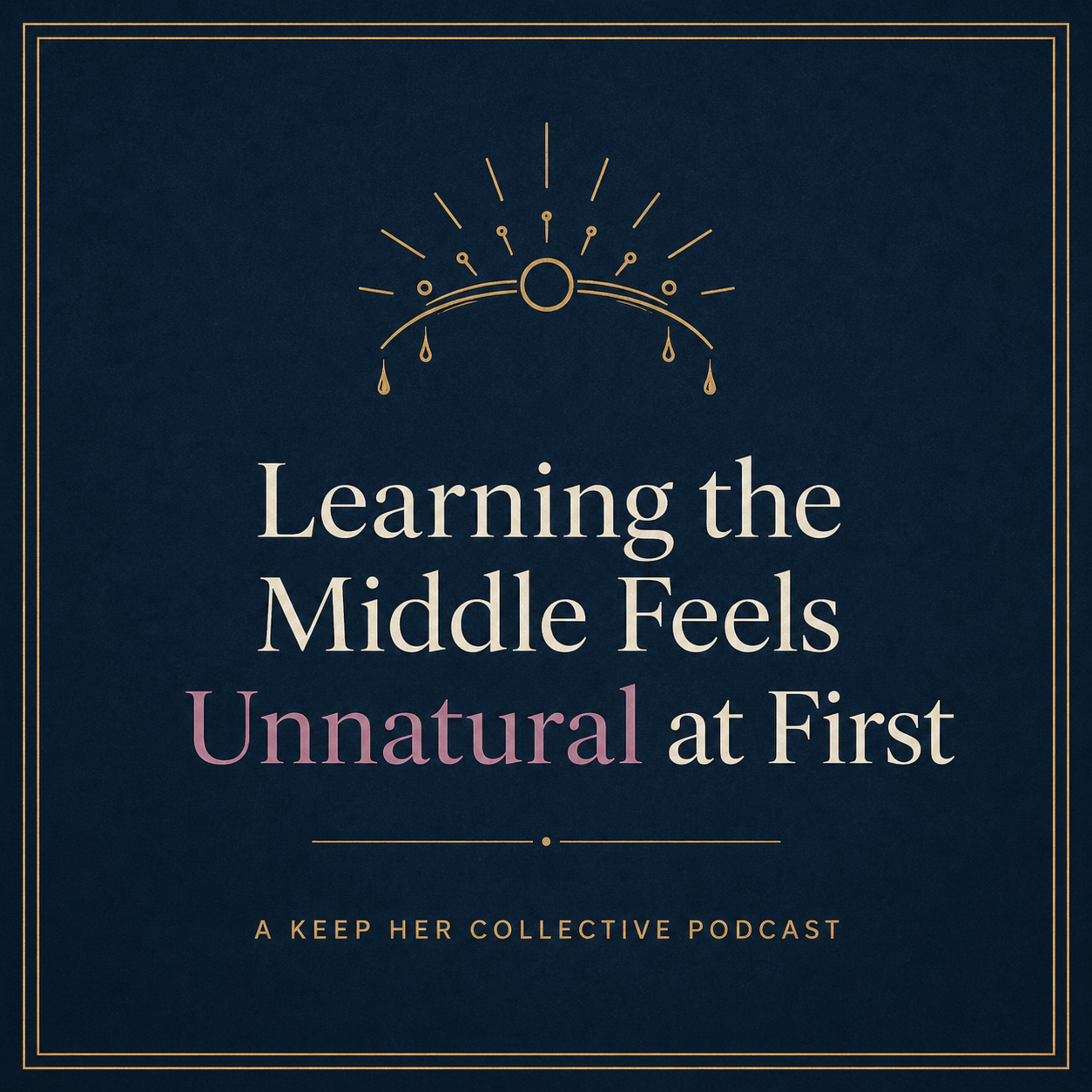 Learning the Middle Feels Unnatural at First episode artwork