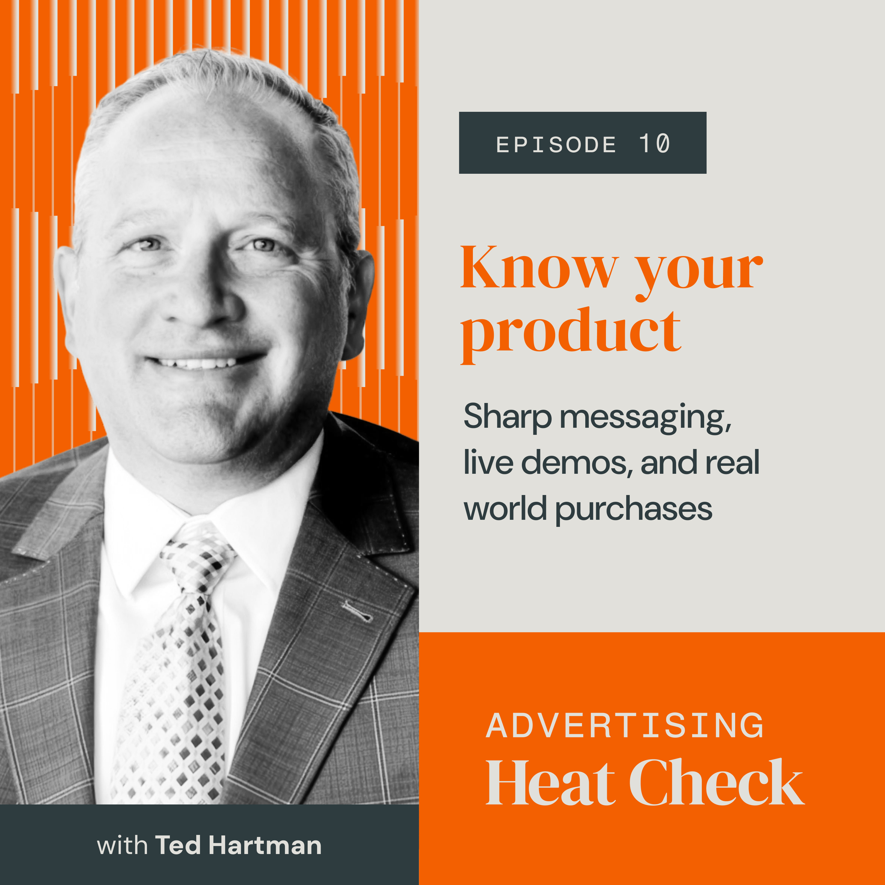 Episode 10: Know Your Product - Sharp messaging, live demos, and real world purchases, with Ted Hartman, Fractional Head of Marketing @ Little Giant Ladders episode artwork