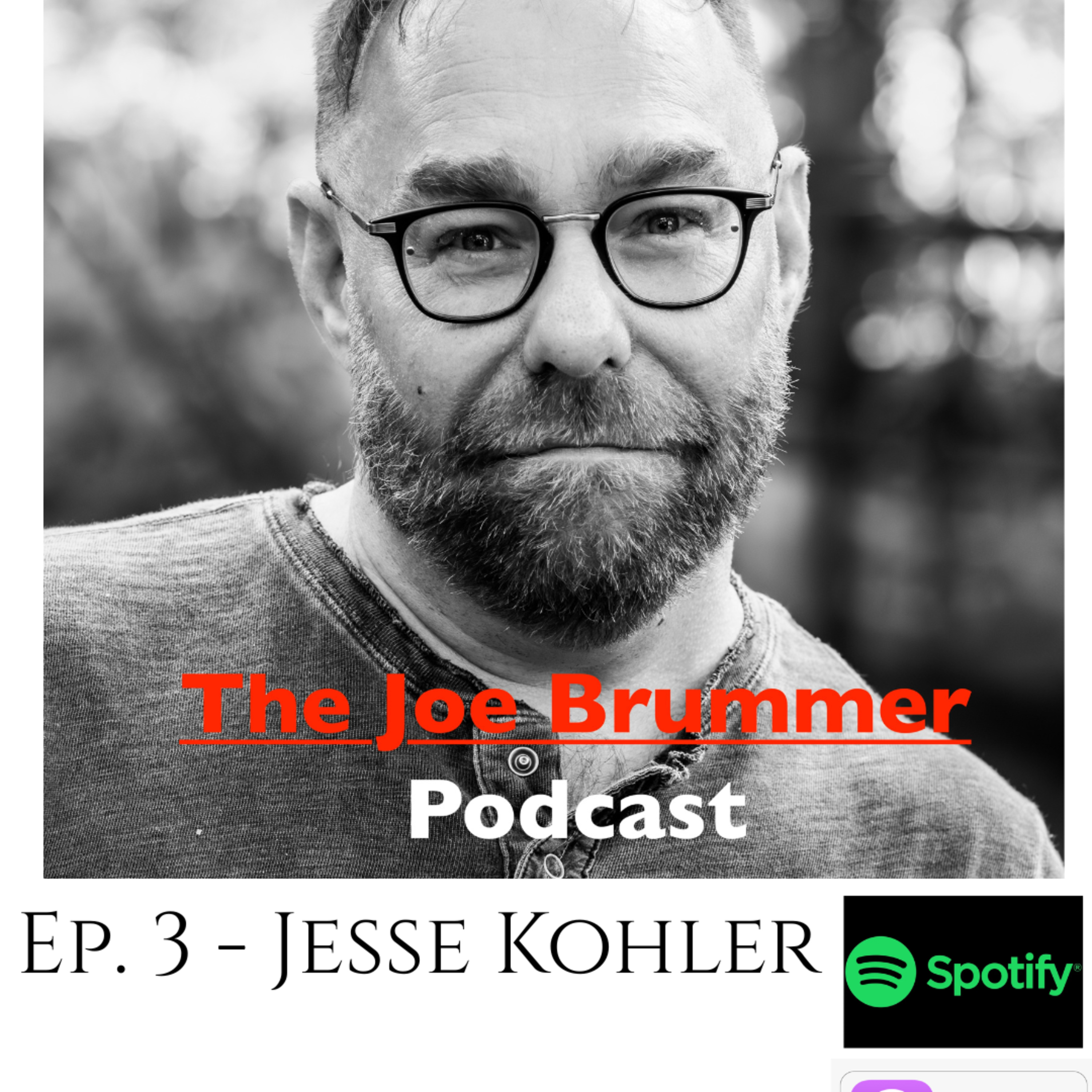 Ep3: Jesse Kohler - From Tragic Grief to Change Maker episode artwork