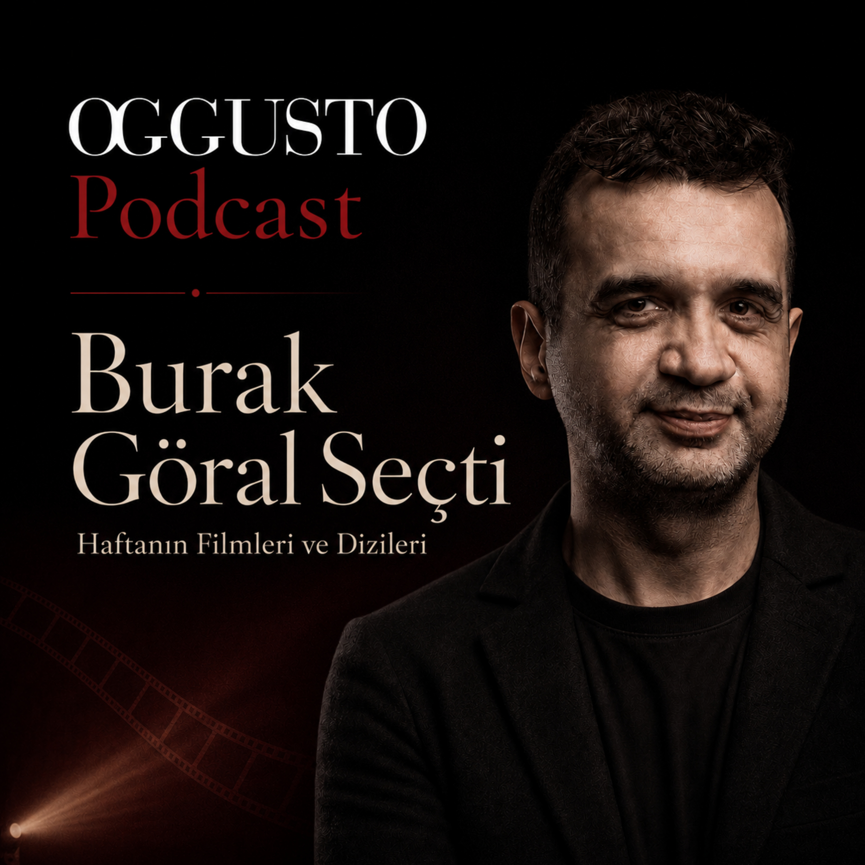 Burak Göral Seçti: Bu Hafta Ne İzlemeli? episode artwork