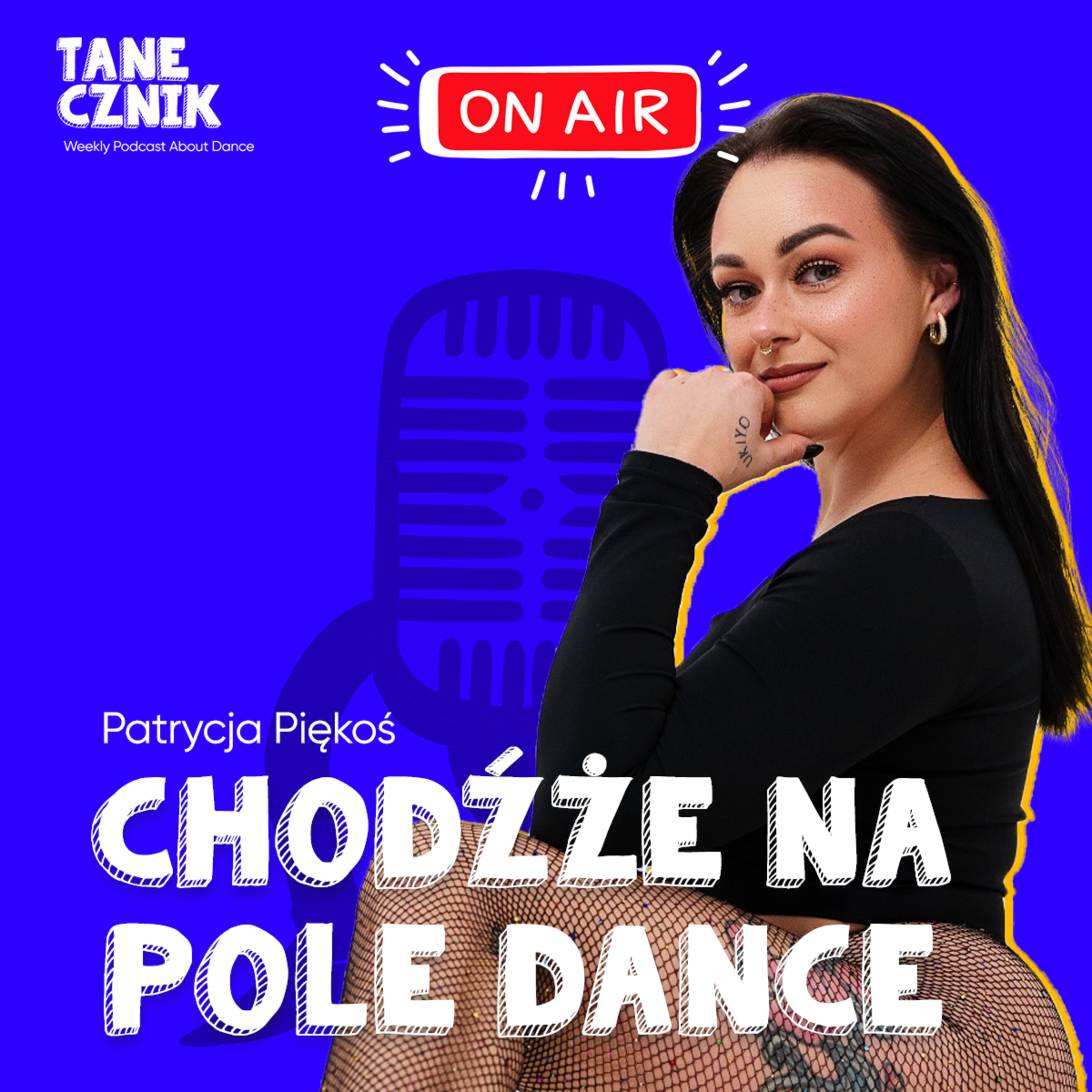 Odcinek 164 - Czy pole dance jest dla każdego? - rozmowa z Patrycją Piękoś z Chodź na Pole Dance episode artwork