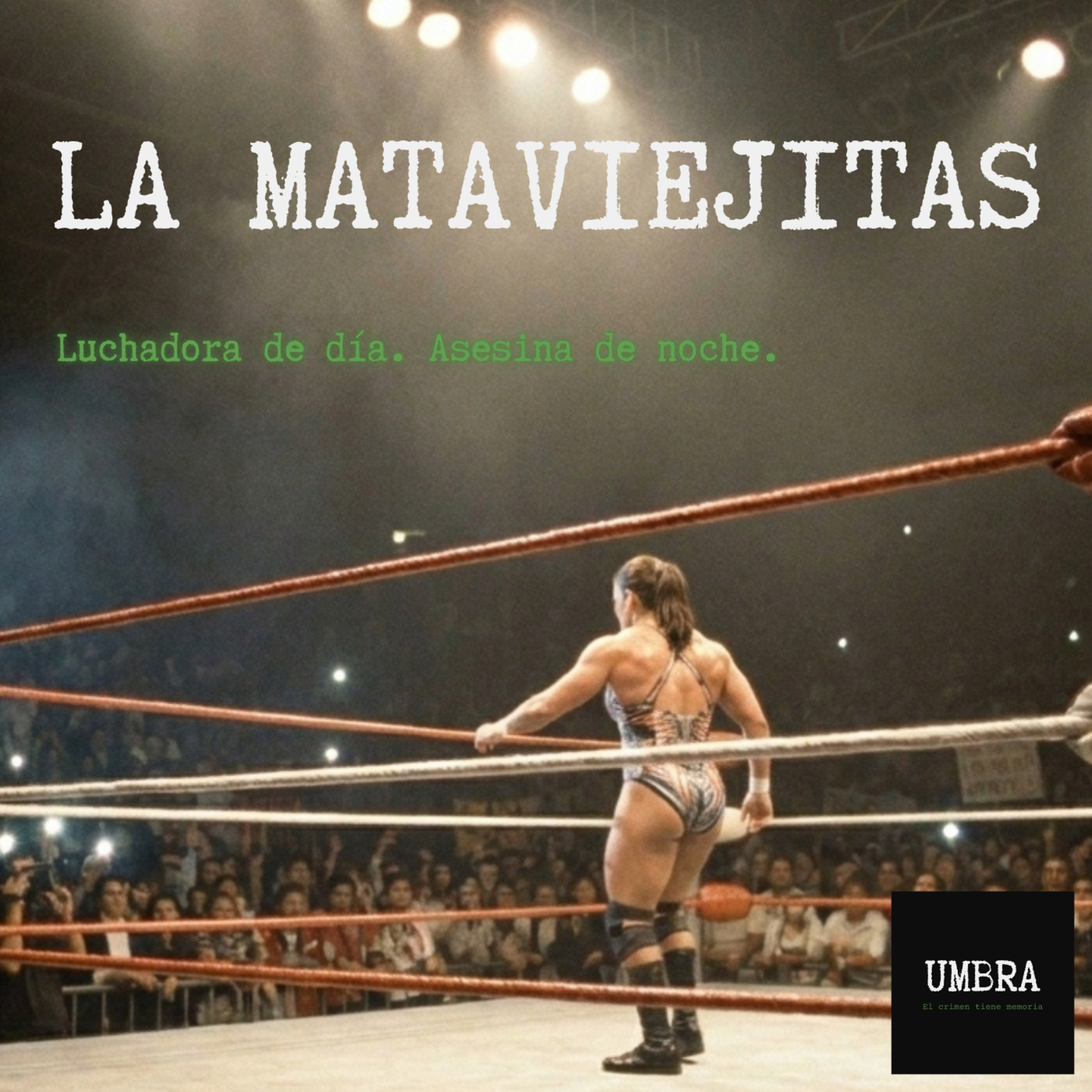 La Mataviejitas: Cómo una luchadora mató a 16 mujeres mientras la policía buscaba a un hombre episode artwork