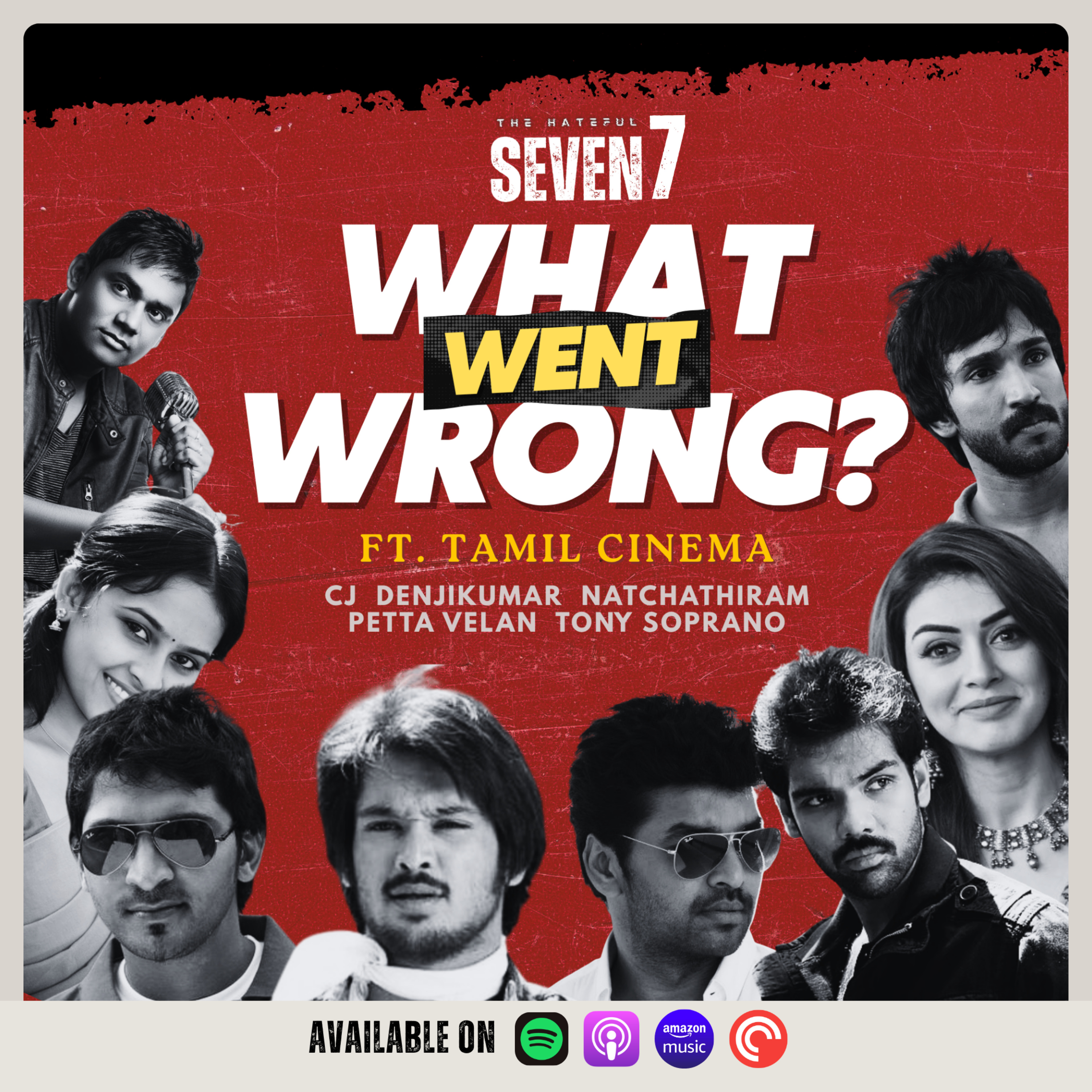 EP03 - What Went Wrong Ft. Tamil Cinema | The Hateful 7 episode artwork