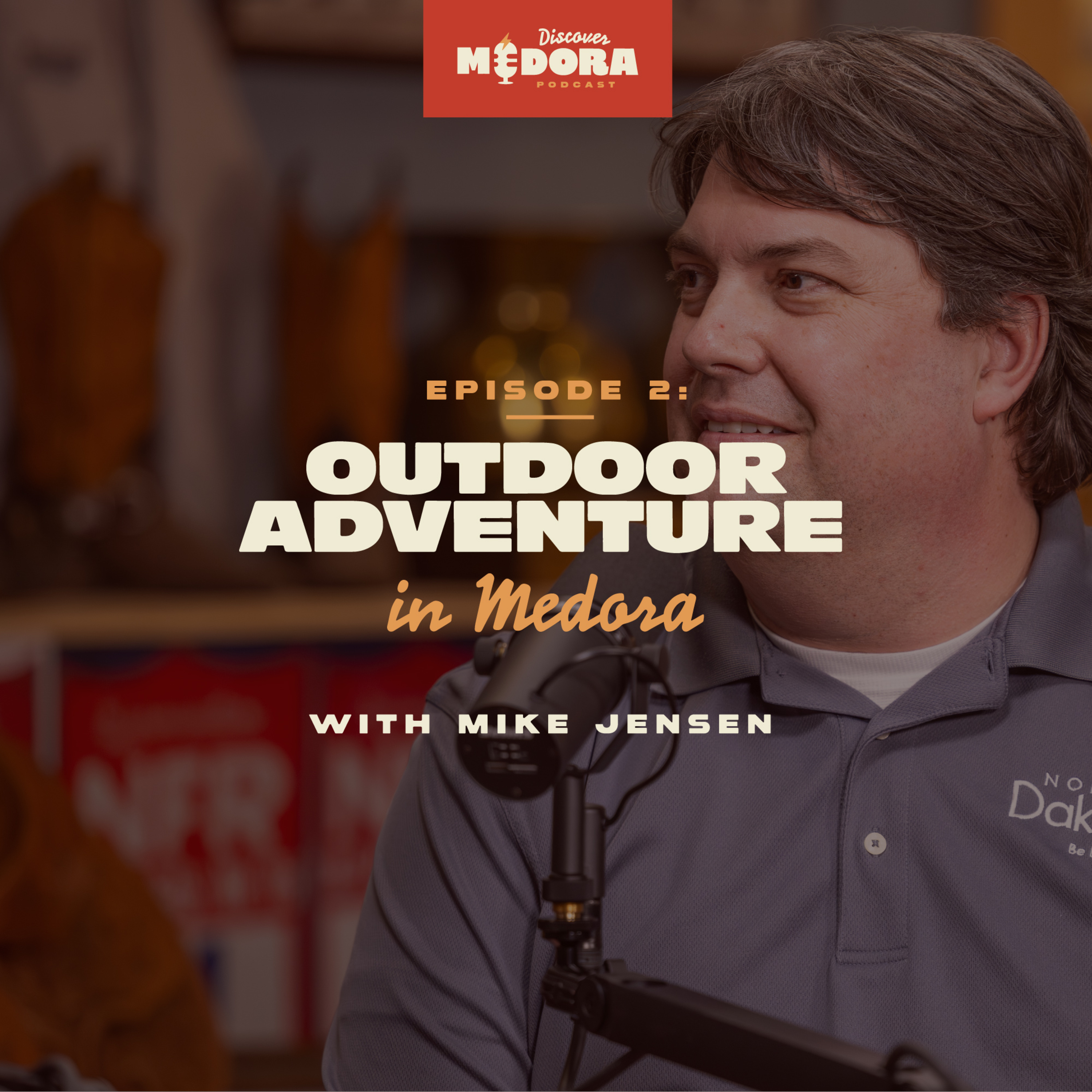 Your Guide to Outdoor Adventure in Medora with Mike Jensen episode artwork