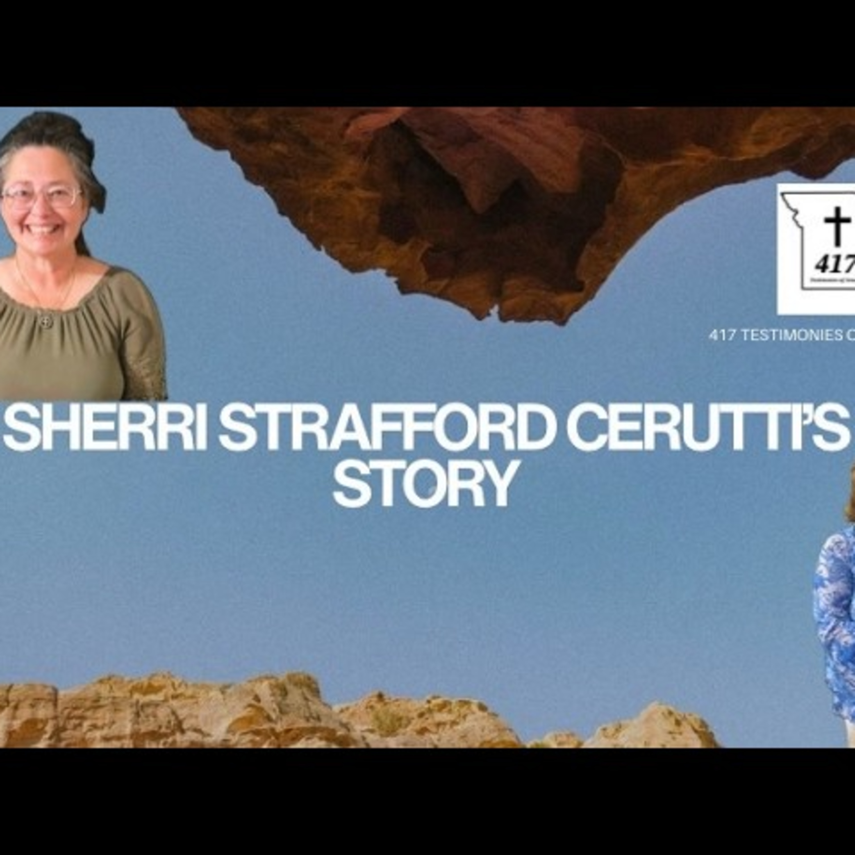 Sherri Stafford Cerutti's Story Episode 13 from 417 Testimonies of Jesus Christ: episode artwork