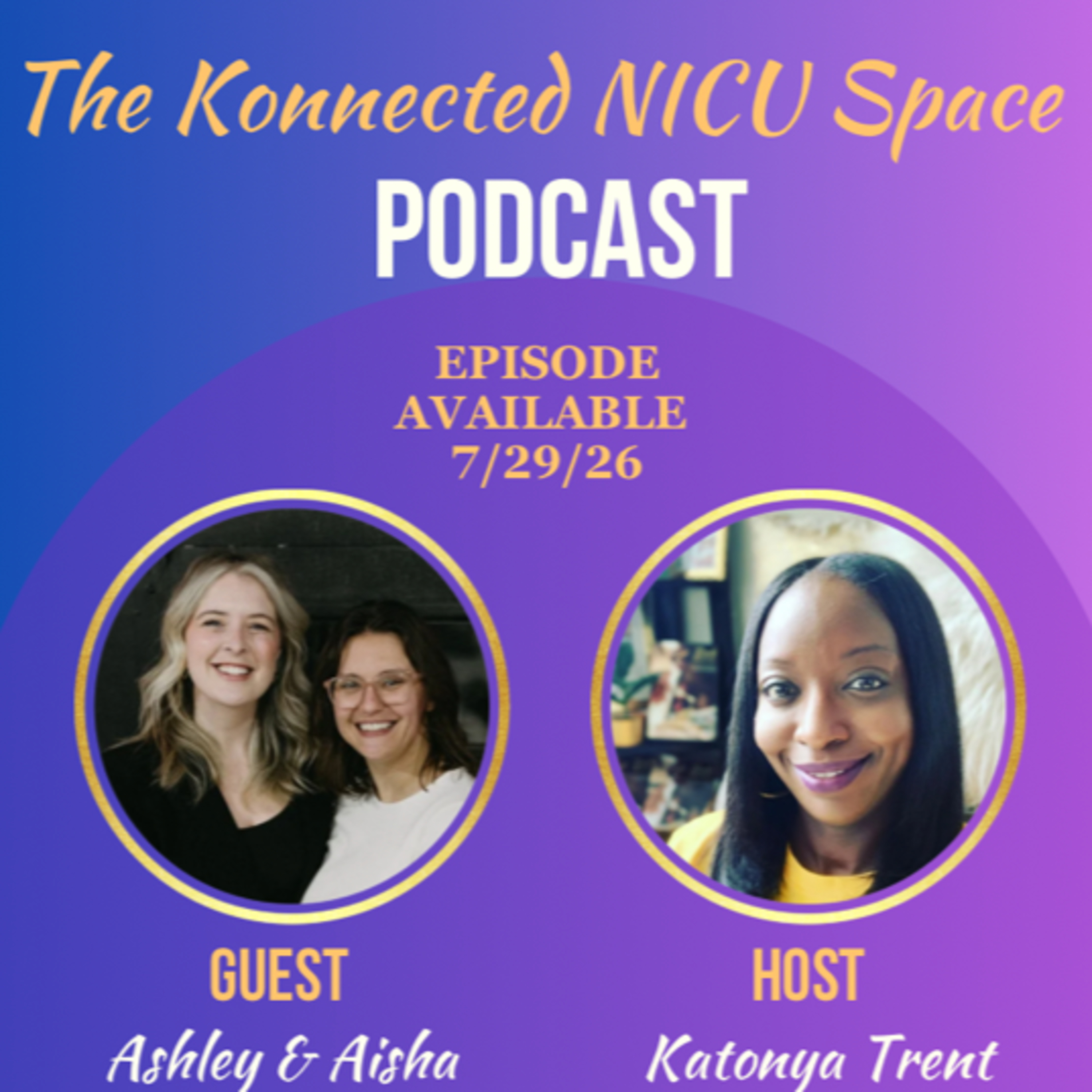 Hope, Healing & Community: The Voices behind The Dear NICU Mama Podcast Share Their Stories. episode artwork