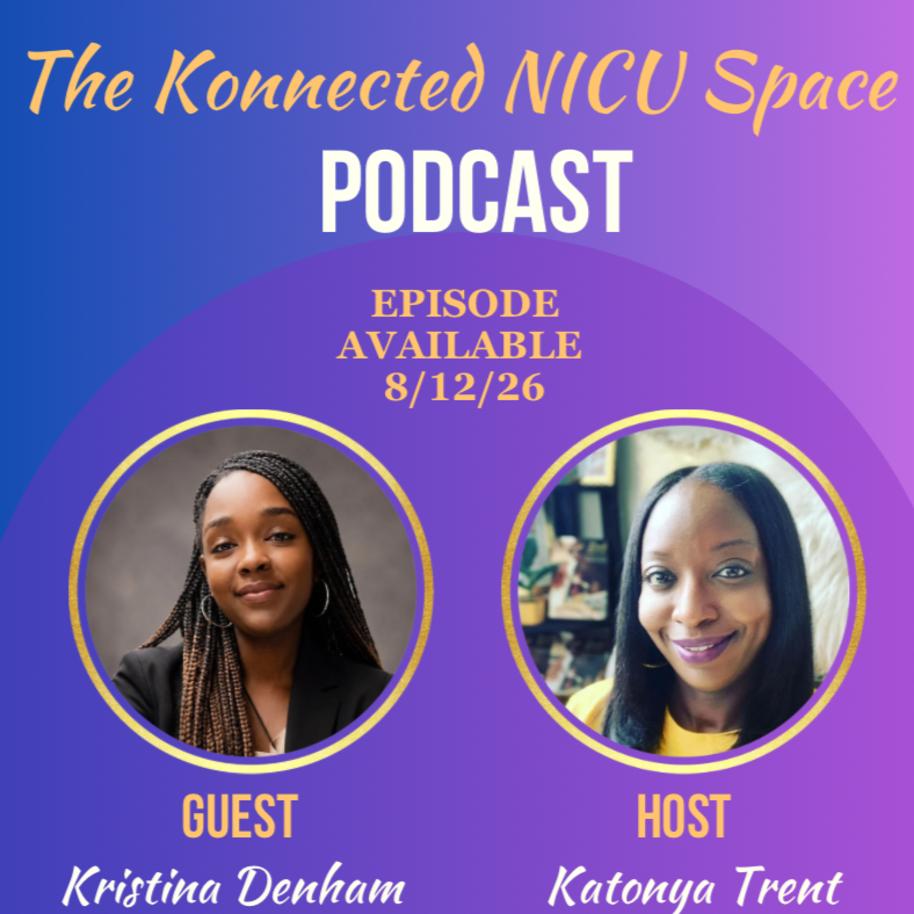 From Medical Fear to NICU Mom: A Journey of Resilience & Advocacy episode artwork