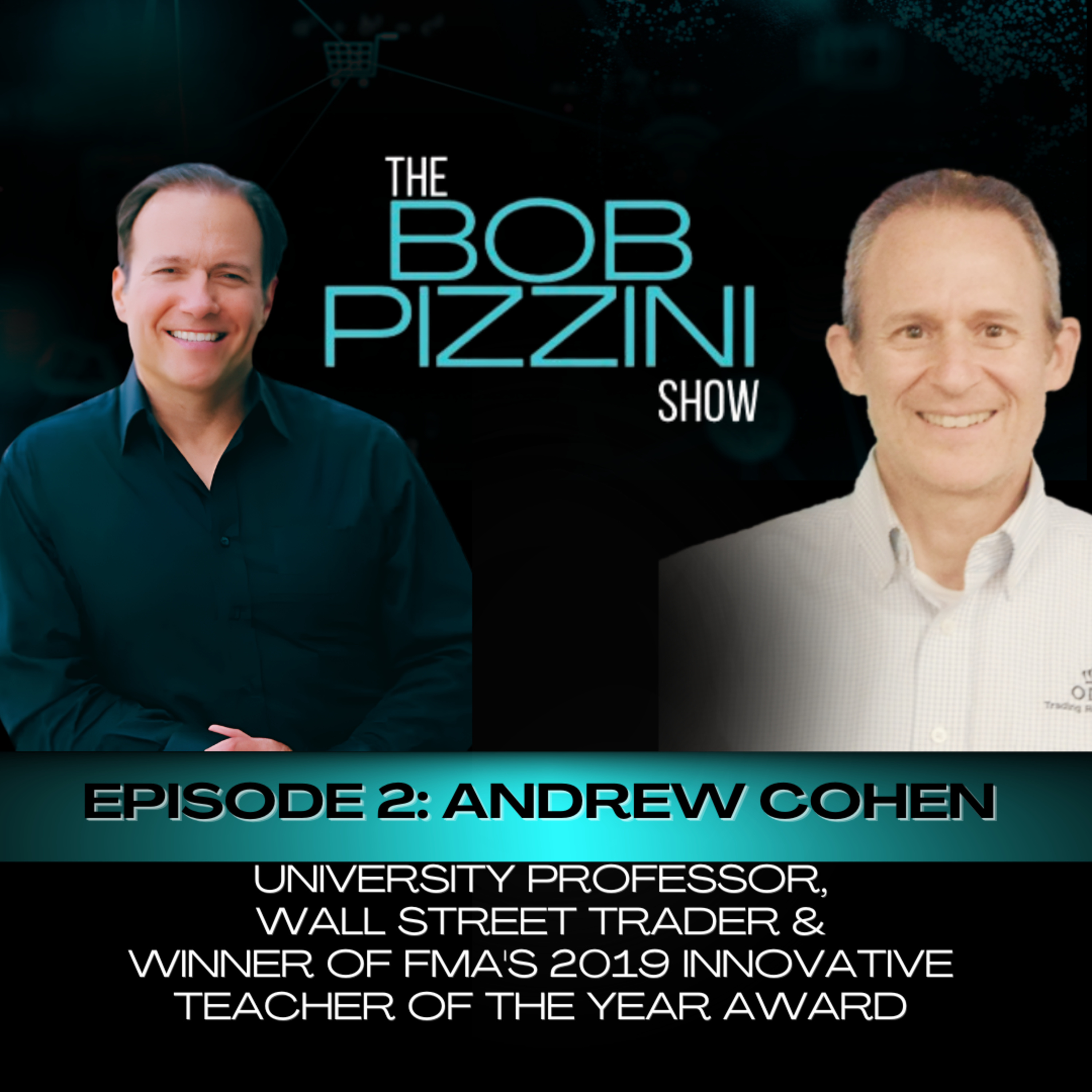 The Bob Pizzini Episode 2: Andrew Cohen episode artwork