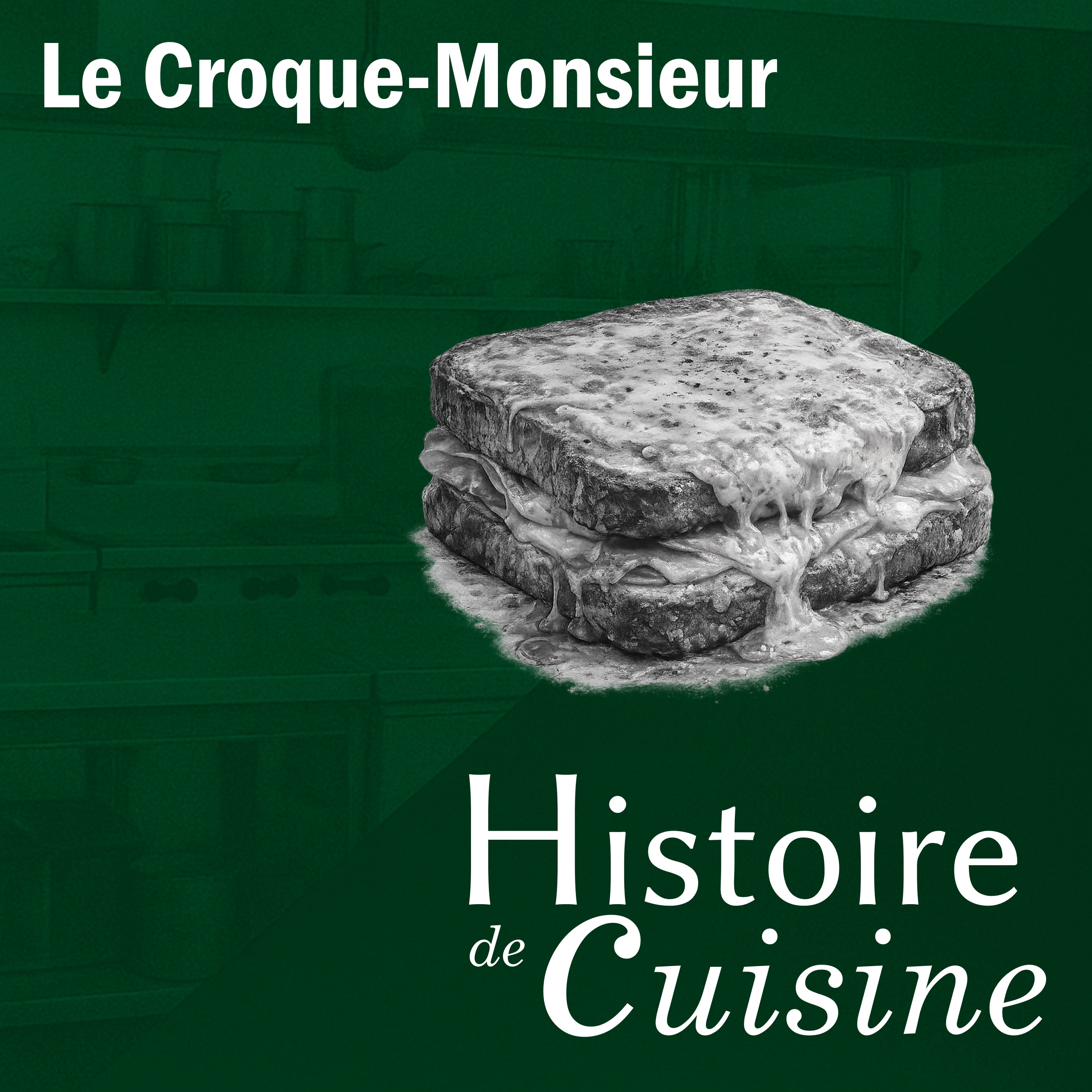 Le Croque-Monsieur : naissance d’un classique parisien