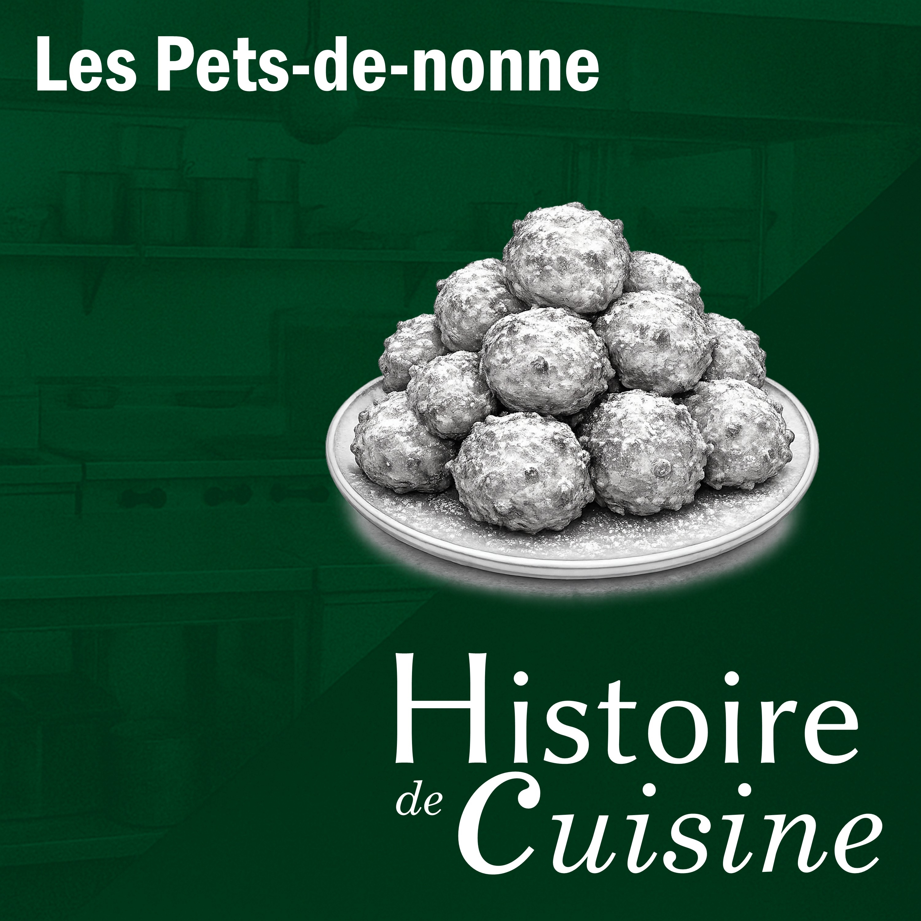 Les Pets-de-Nonne : l’origine d’un drôle de beignet