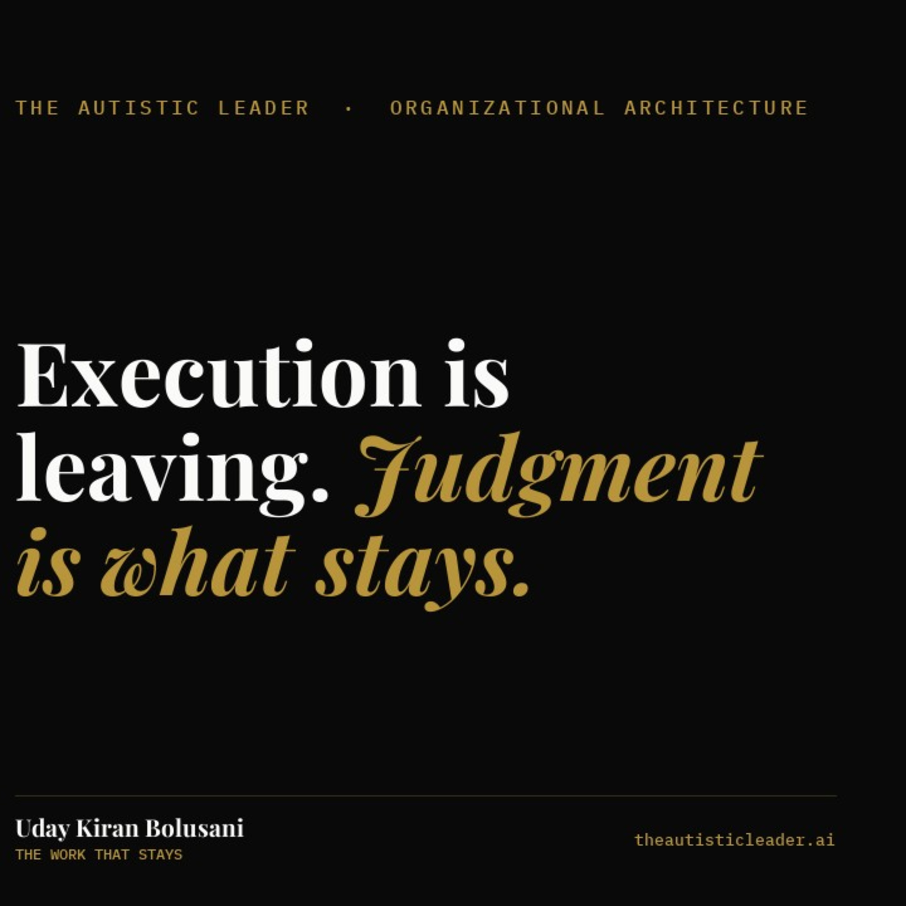 Cognitive Architecture: Execution Is Leaving. Judgment Is What Stays. l The Autistic Leader Podcast episode artwork