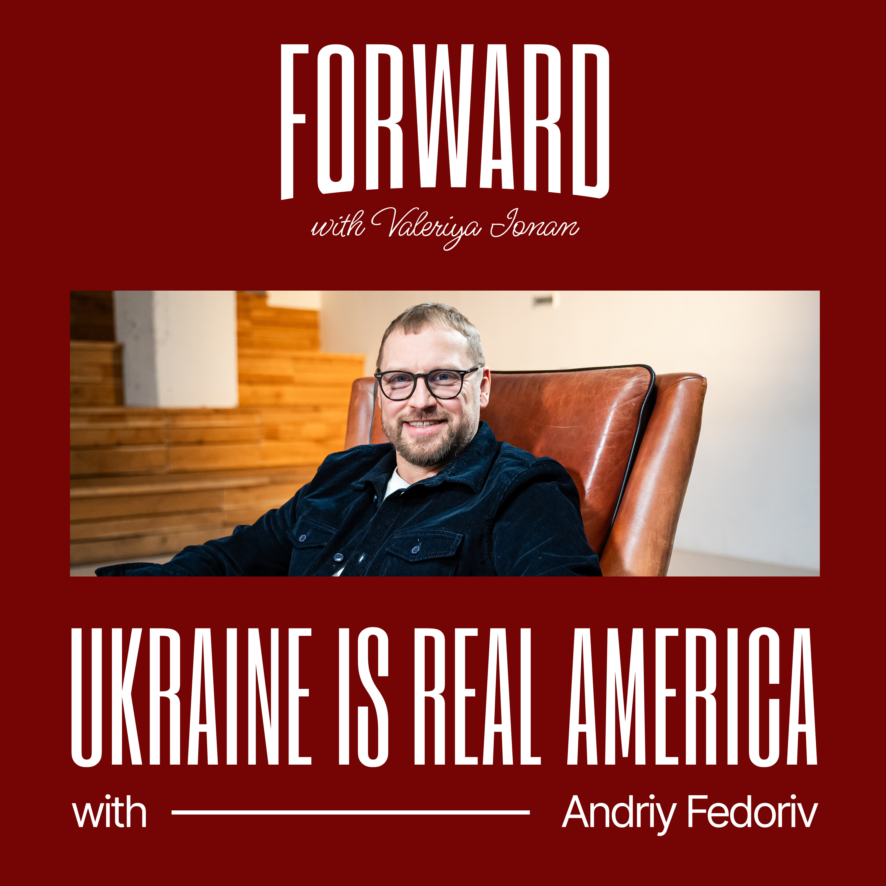 Wild Freedom, Venture as Adventure and Why Ukraine Feels Like “The Real America” with Andriy Fedoriv episode artwork