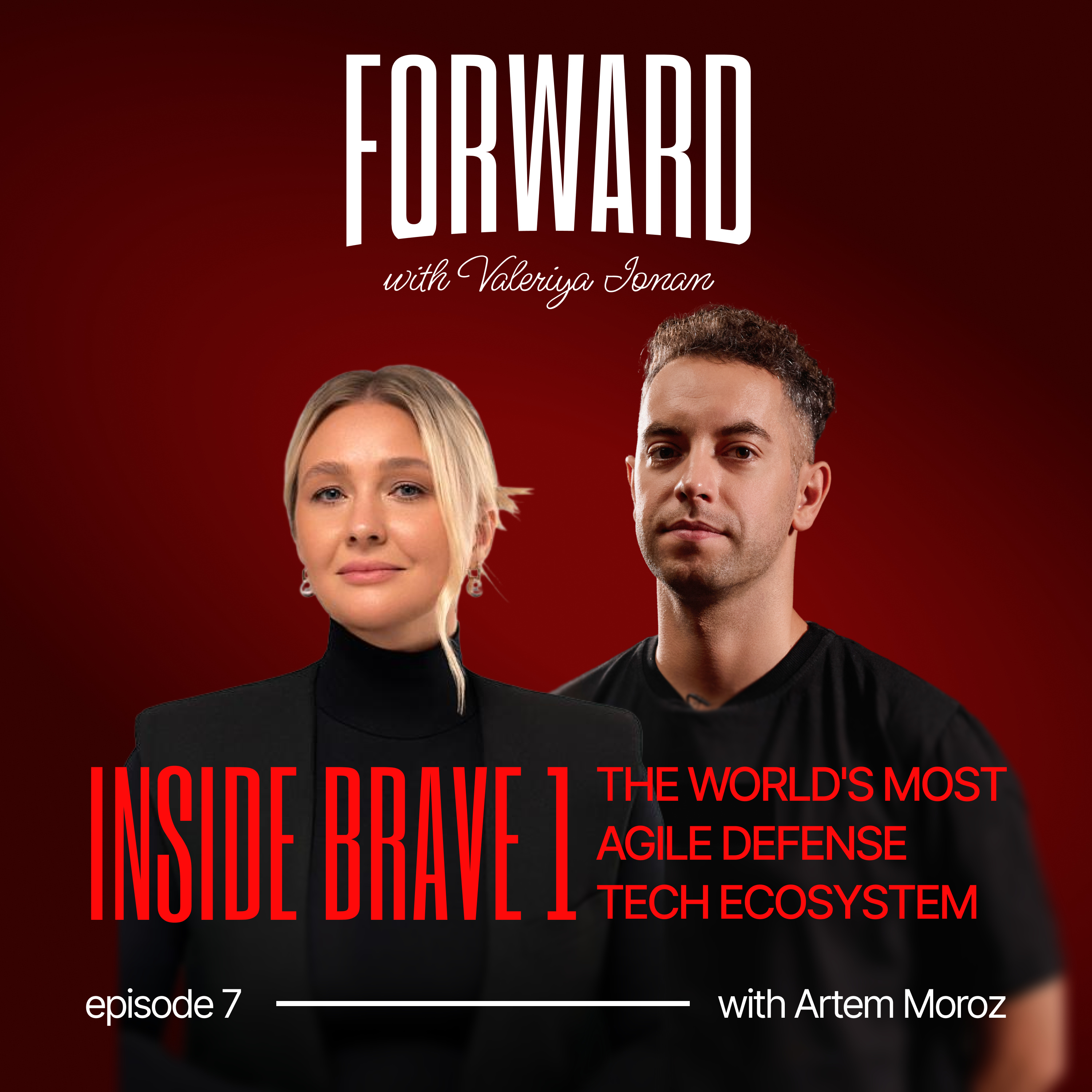 Inside Ukraine's Defense Tech Boom: Investment, Drones and What's Next | Artem Moroz, Brave1 episode artwork