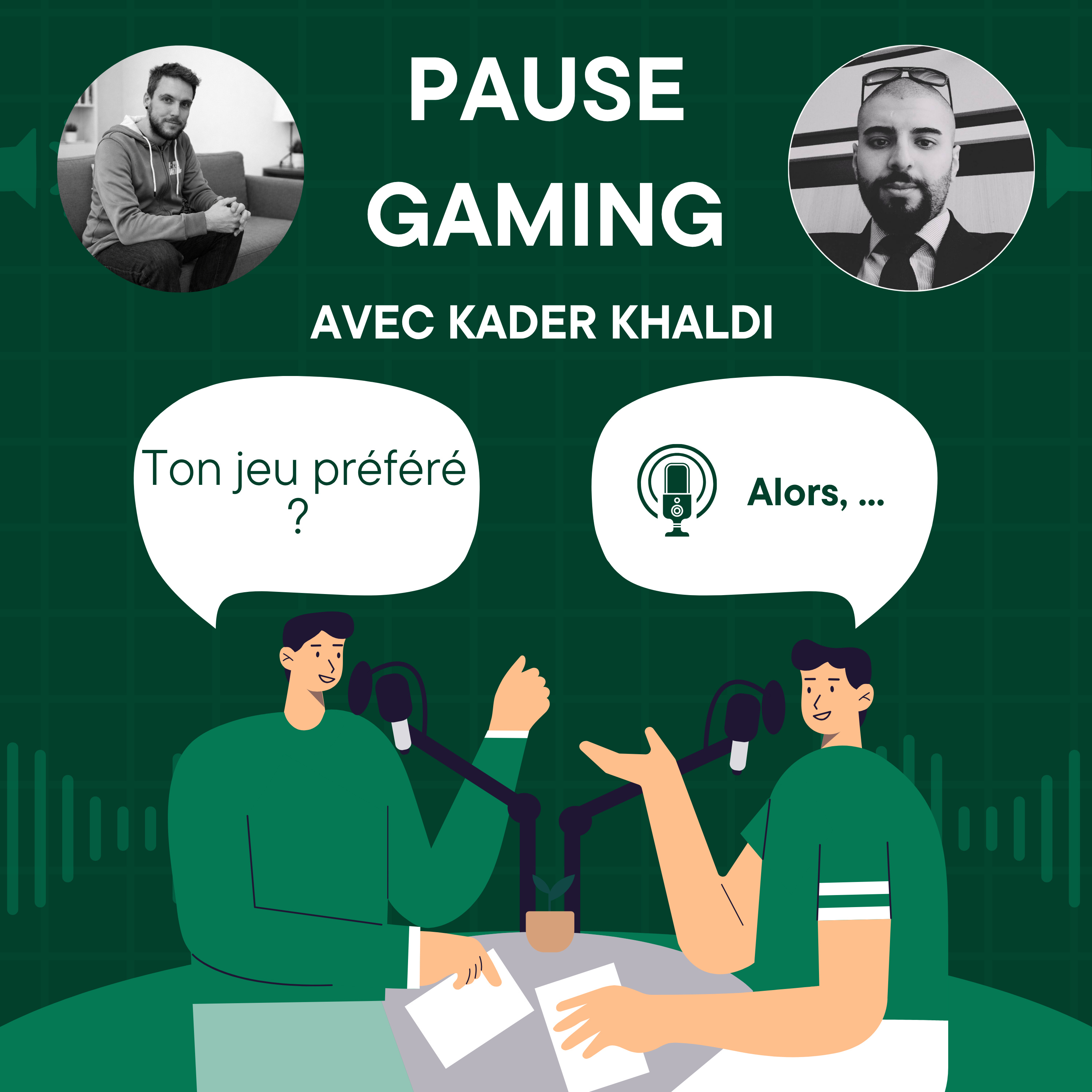 Pause Gaming #2 avec Kader Khaldi episode artwork