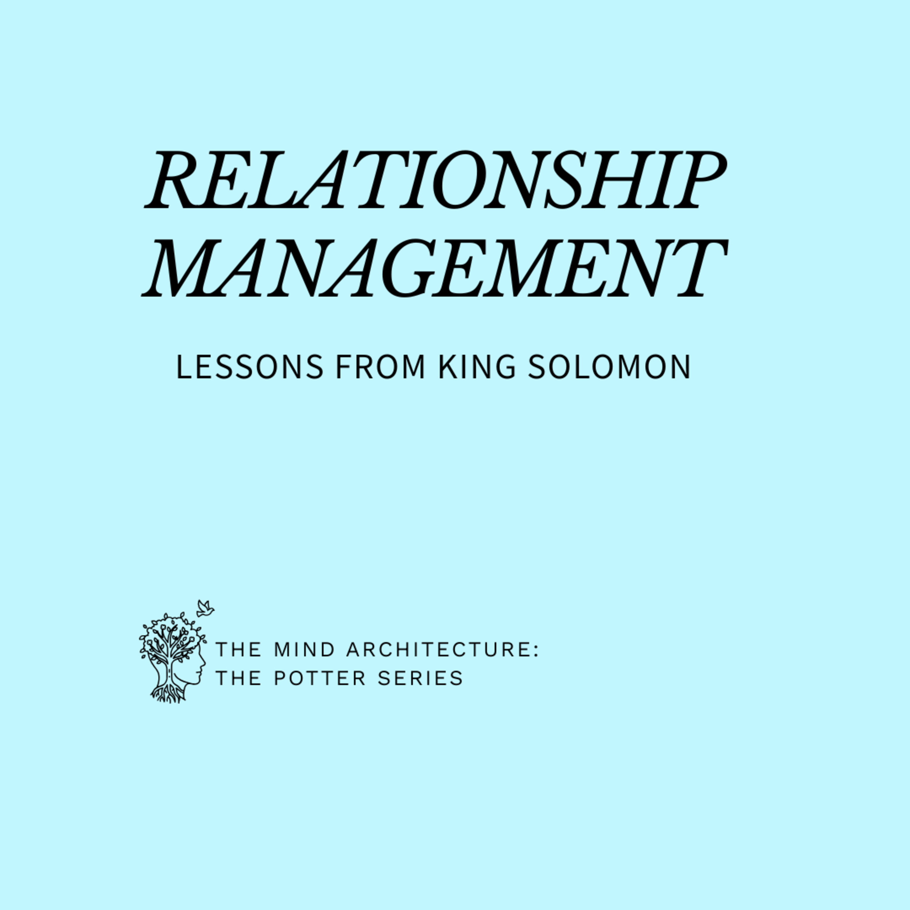 RELATIONSHIP MANAGEMENT: LESSONS FROM KING SOLOMON episode artwork