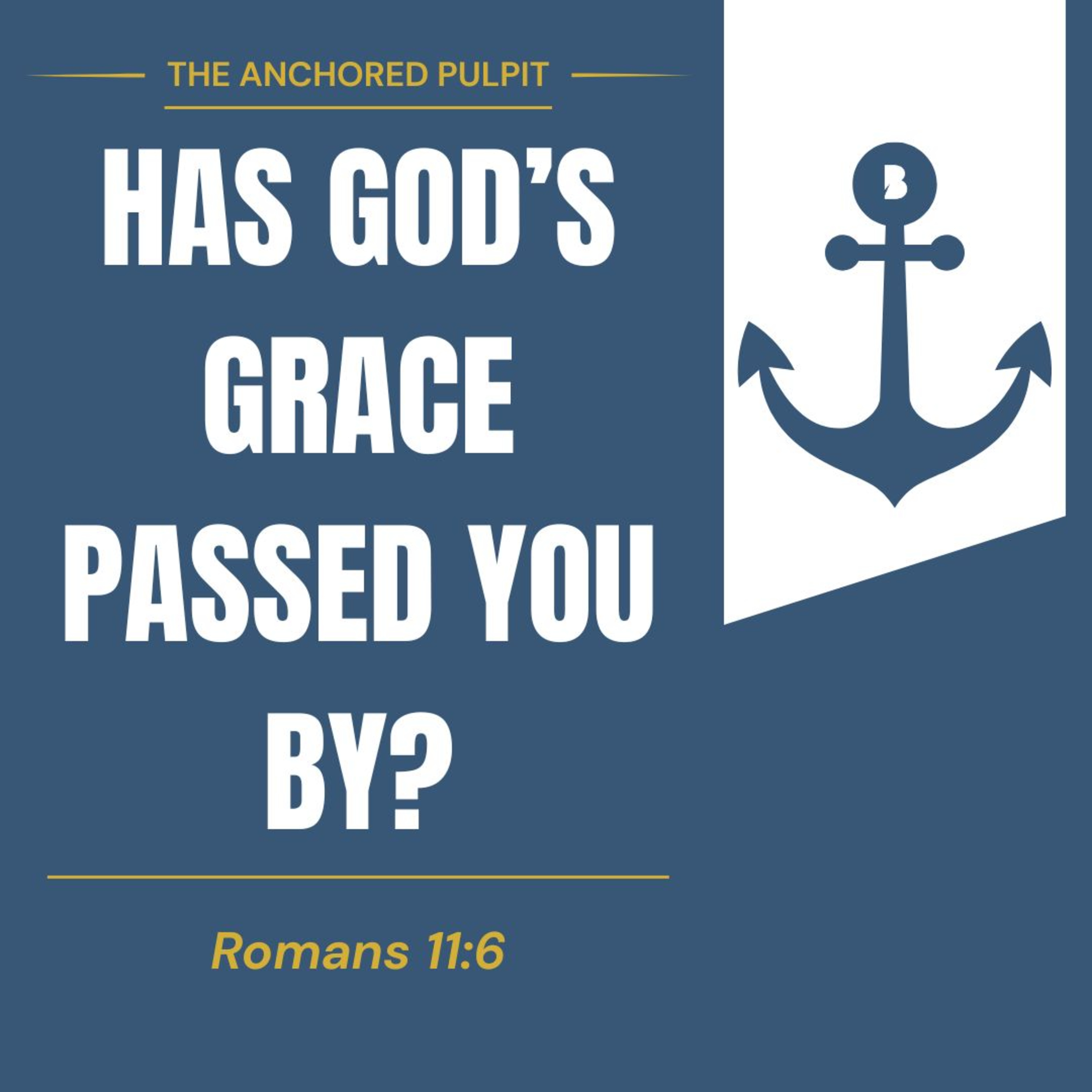 Has God's Grace Passed You By? | Dan Owen episode artwork